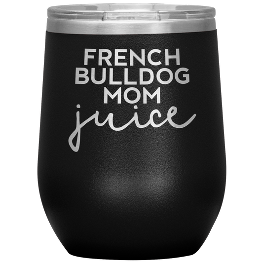 Francese Bulldog mamma vino Tumbler, Francese Bulldog mamma regali, Coppa del Vino di Viaggio, Regali di Compleanno per Uomini e Donne