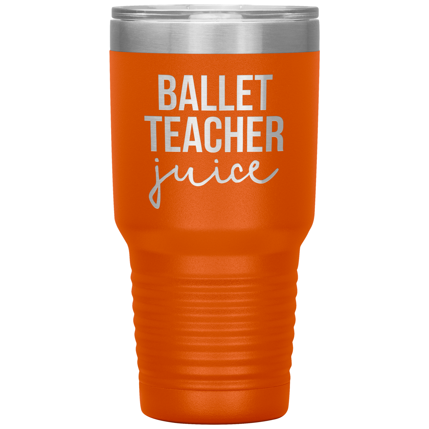 Ballet Teacher Tumbler, Ballet Teacher Gifts, Travel Coffee Mug, Birthday Gifts for Men and Women