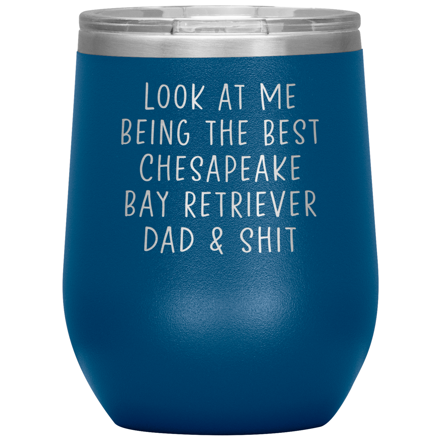 Chesapeake Bay Retriever Dad Wine Tumbler, Funny Gifts, Travel Wine Cup, Birthday Gifts for Men and Women