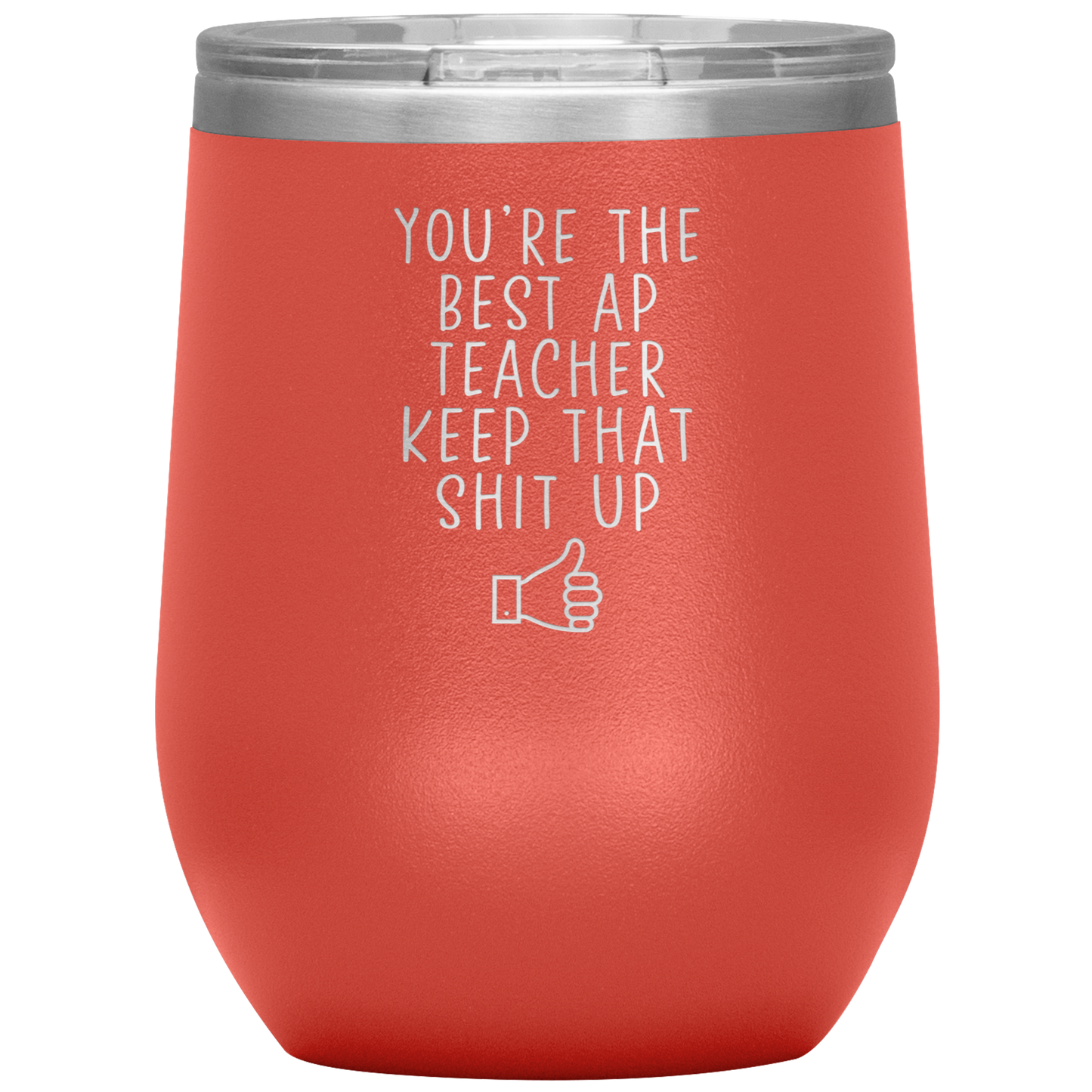 AP Teacher Wine Tumbler, Gifts, Travel Wine Cup, Birthday Gifts for Men and Women