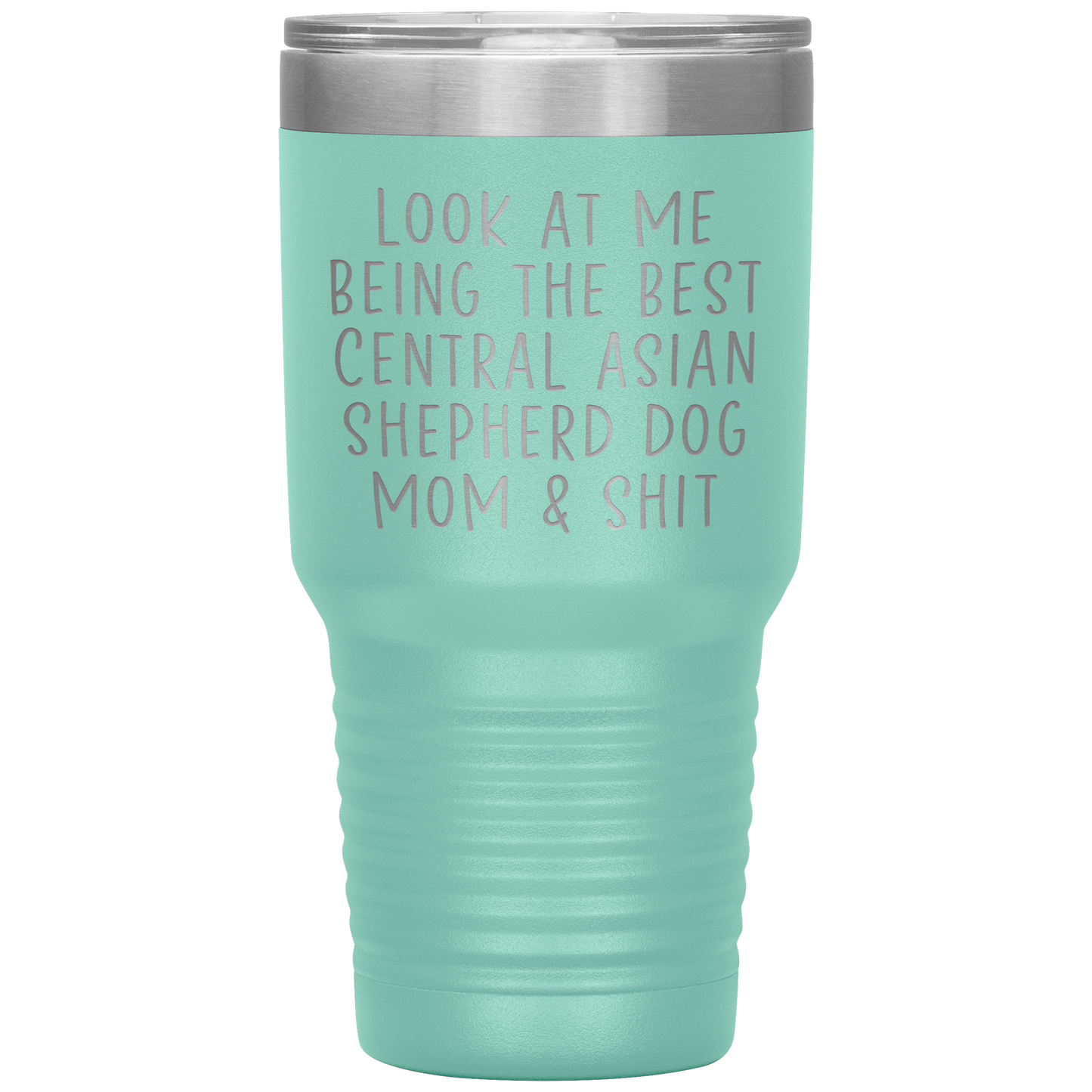 Central Asian Shepherd Dog Mom Tumbler, Funny Travel Coffee Mug, Birthday Gifts for Men and Women