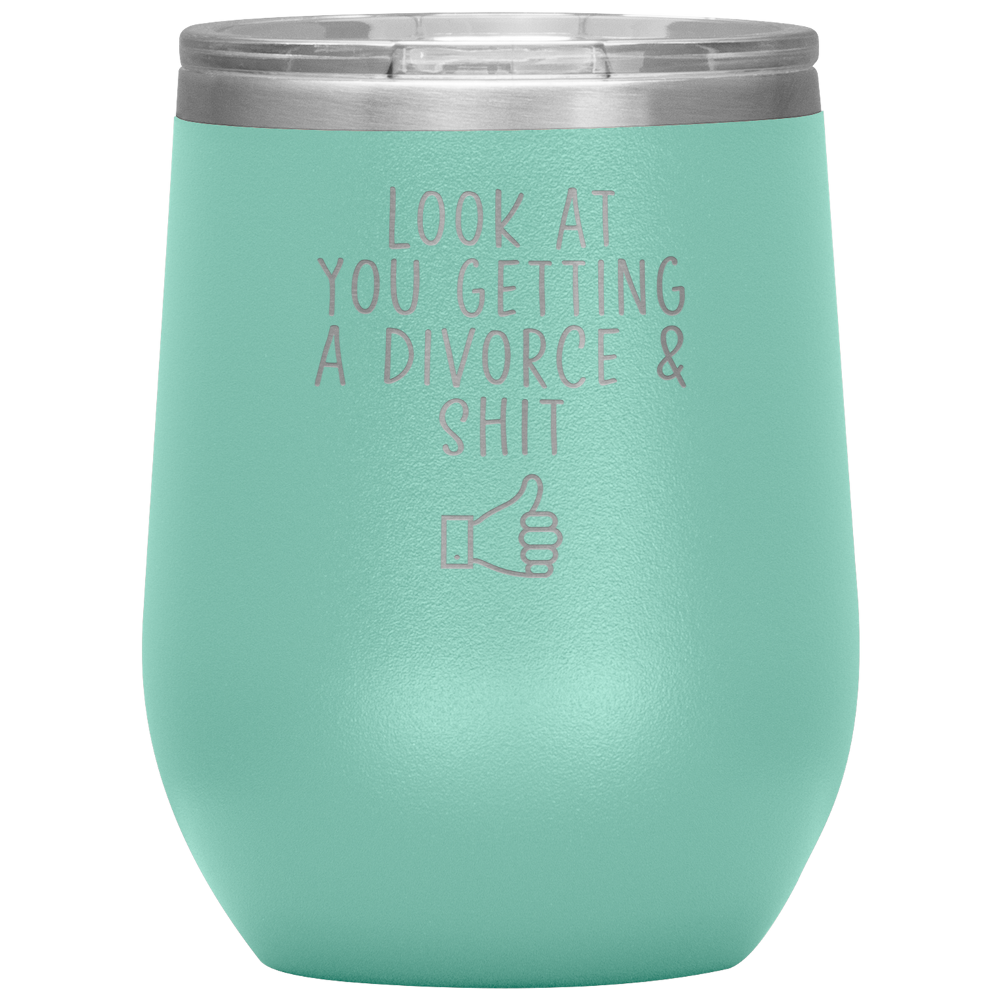 Divorce Wine Tumbler, Divorcee Gifts, Travel Wine Cup, Birthday Gifts for Men and Women