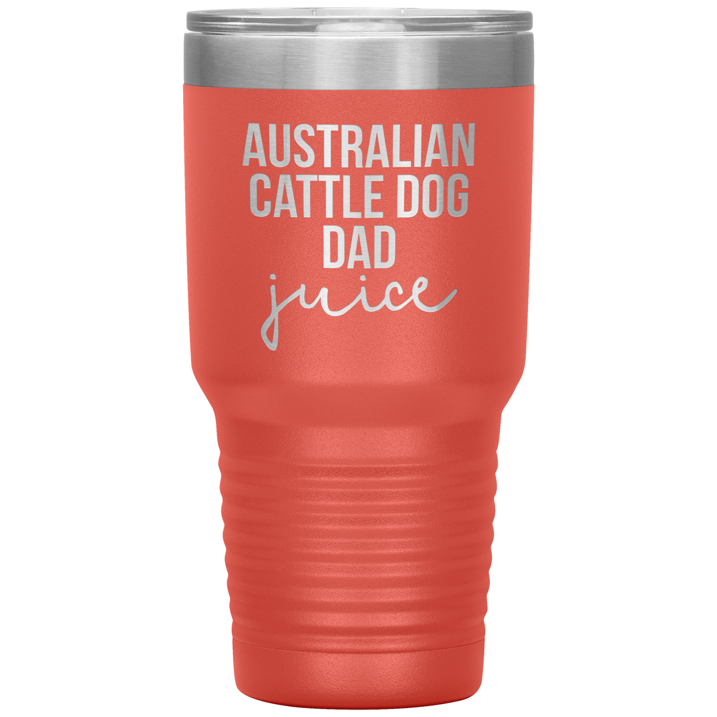 Australian Cattle Dog Dad Tumbler, Funny Travel Coffee Mug, Birthday Gifts for Men and Women