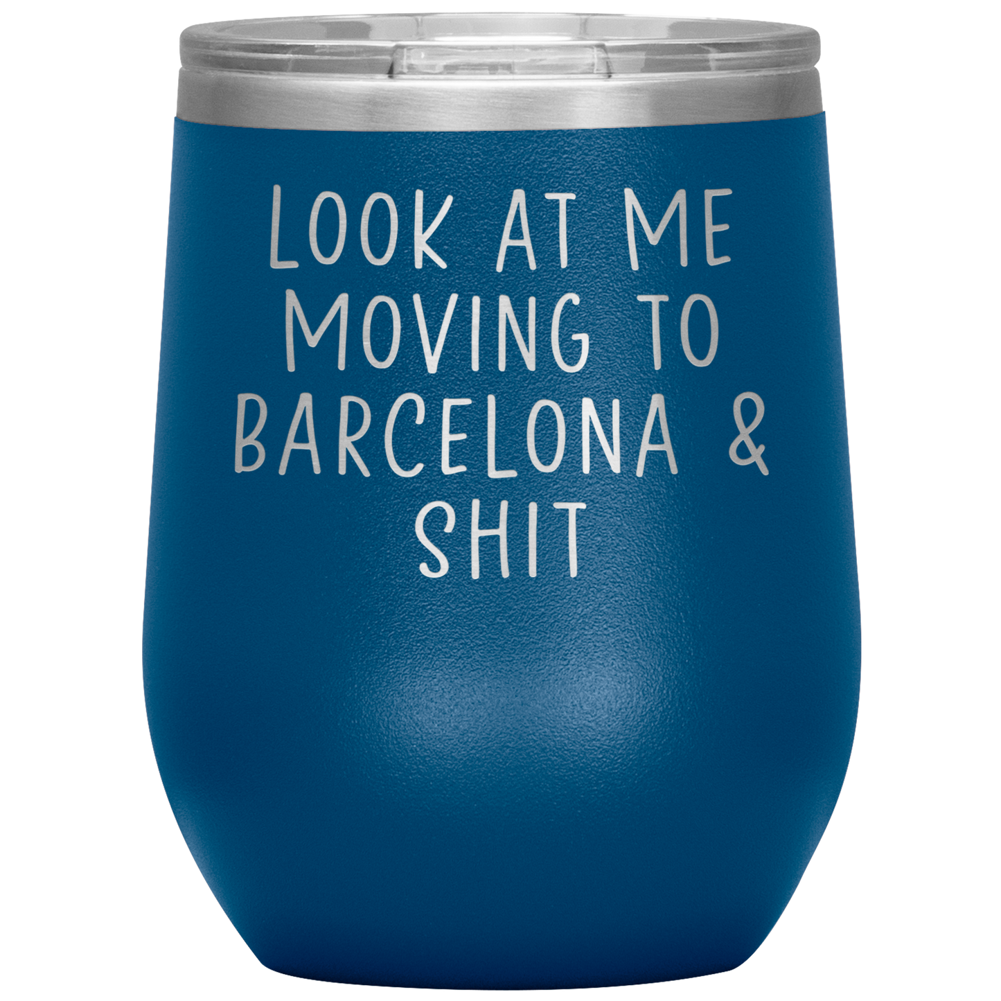 Moving to Barcelona Spain Wine Tumbler, Funny Moving Away Gifts, Housewarming Travel Wine Cup, Birthday Gifts for Men and Women