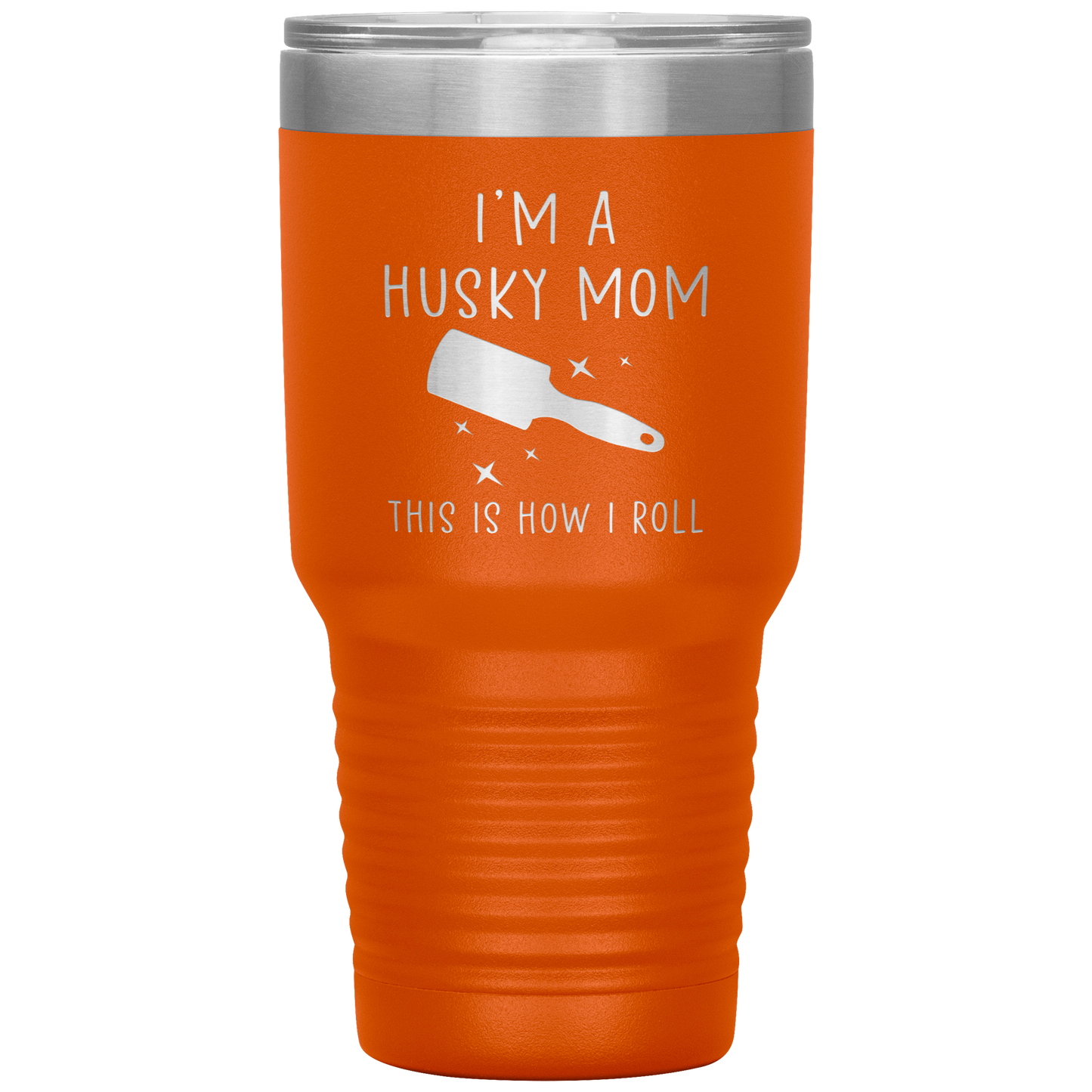 Husky Mom Tumbler, Funny Travel Coffee Mug, Birthday Gifts for Men and Women