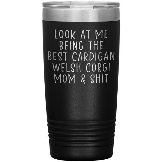 Cardigan Welsh Corgi Mom Tumbler, Funny Travel Coffee Mug, Birthday Gifts for Men and Women