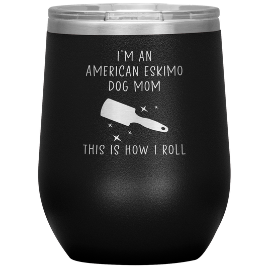 American Eskimo Dog Mom Wine Tumbler, Funny Travel Wine Cup, Birthday Gifts for Men and Women