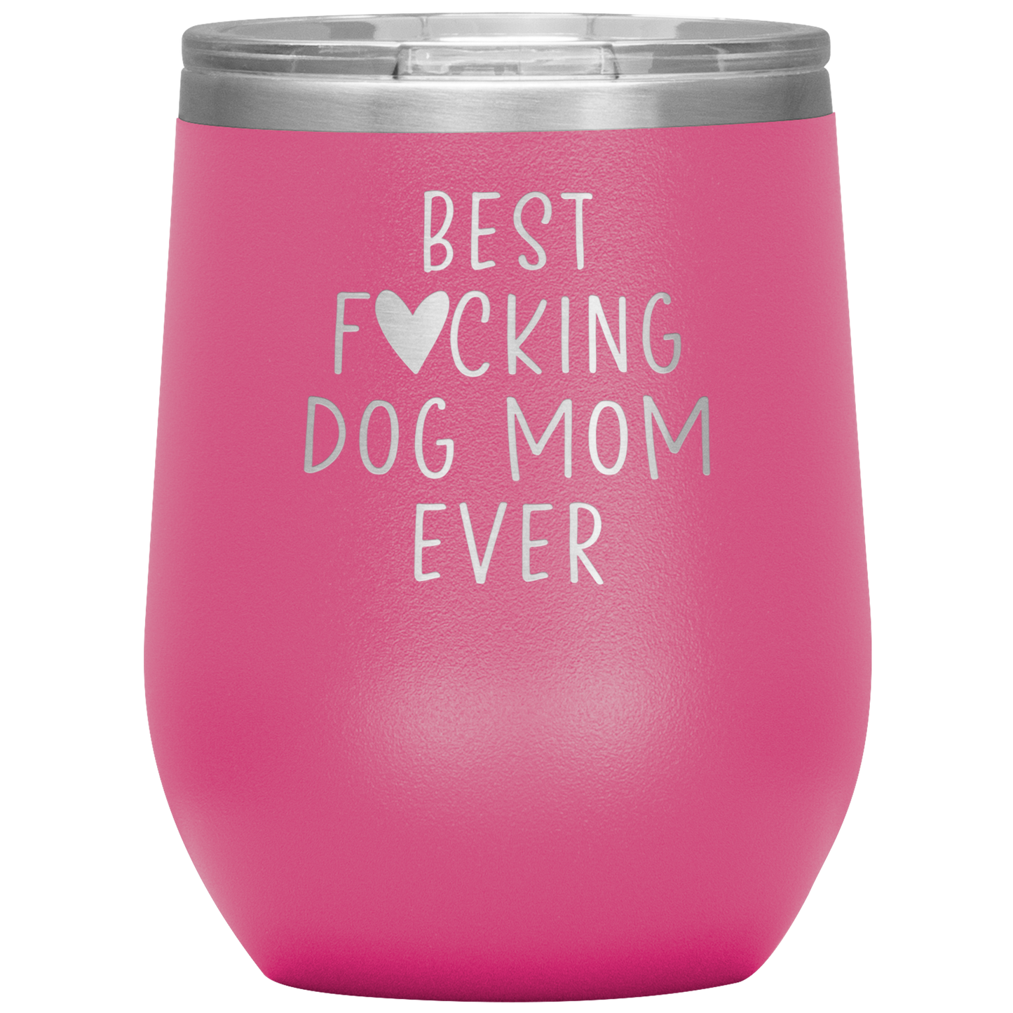 Dog Mom Wine Tumbler, Dog Mom Gifts, Travel Wine Cup, Birthday Gifts for Men and Women