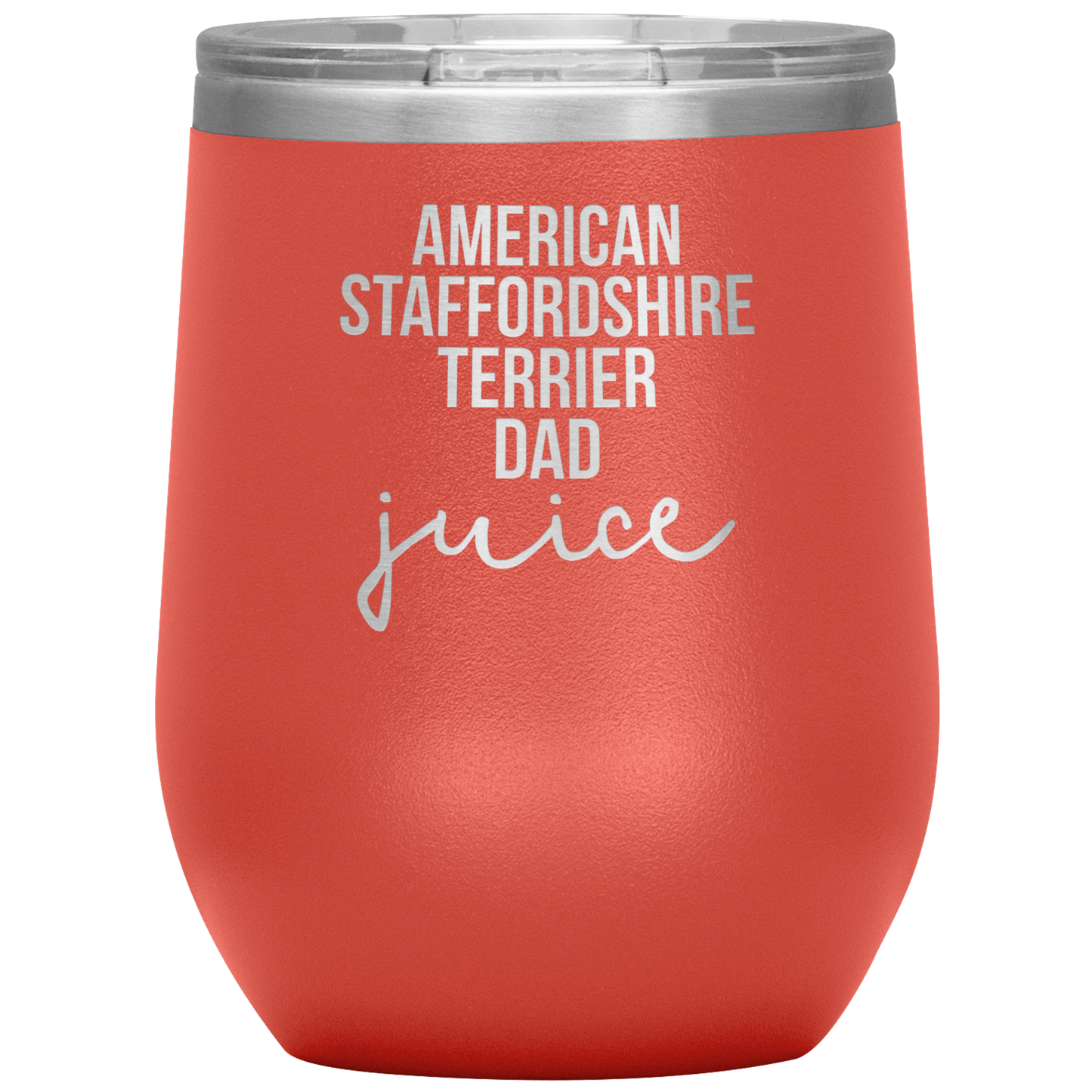 American Staffordshire Terrier Dad Wine Tumbler, Funny Travel Wine Cup, Birthday Gifts for Men and Women