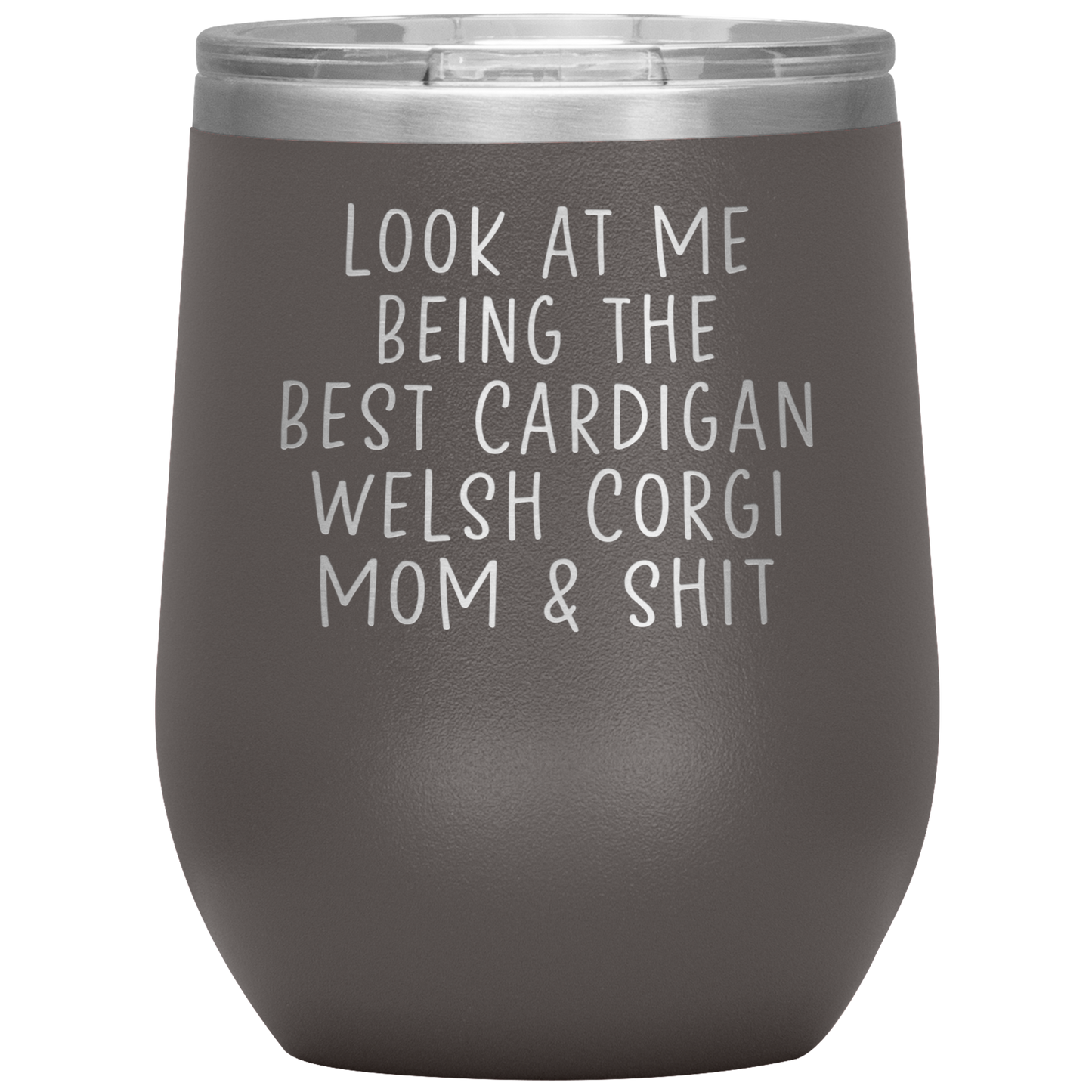 Cardigan Welsh Corgi MoM Wine Tumbler, Funny Gifts, Travel Wine Cup, Birthday Gifts for Men and Women