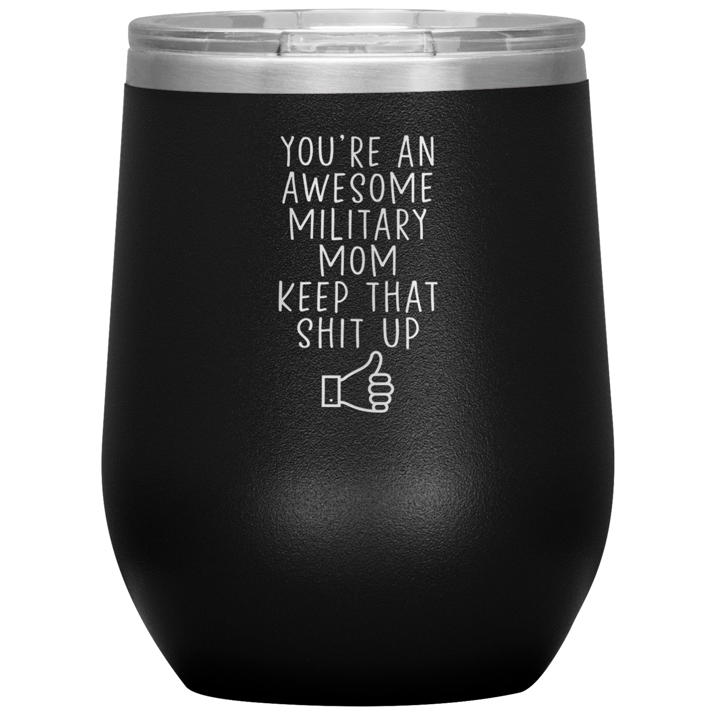 Military Mom Wine Tumbler, Military Mom Gifts, Travel Wine Cup, Birthday Gifts for Men and Women