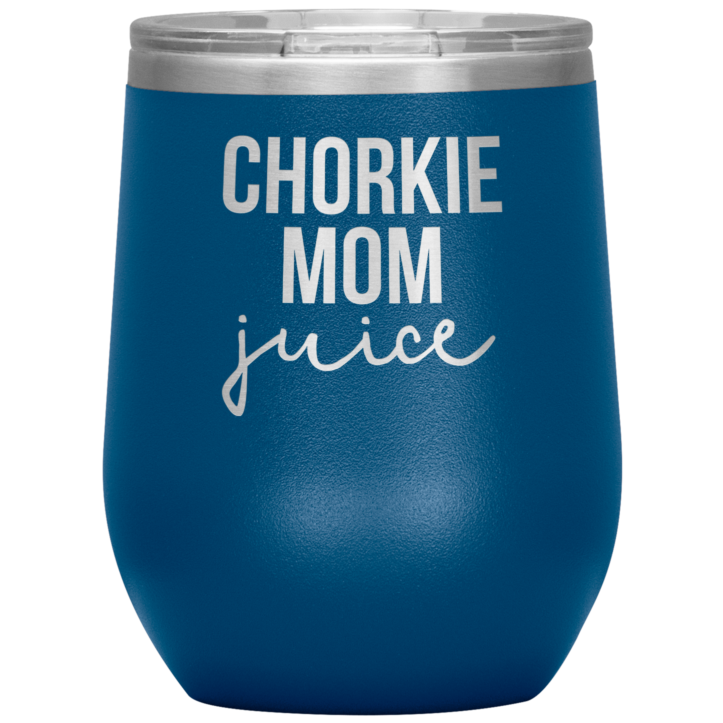 Chorkie Mom Wine Tumbler, Chorkie Mom Gifts, Travel Wine Cup, Birthday Gifts for Men and Women