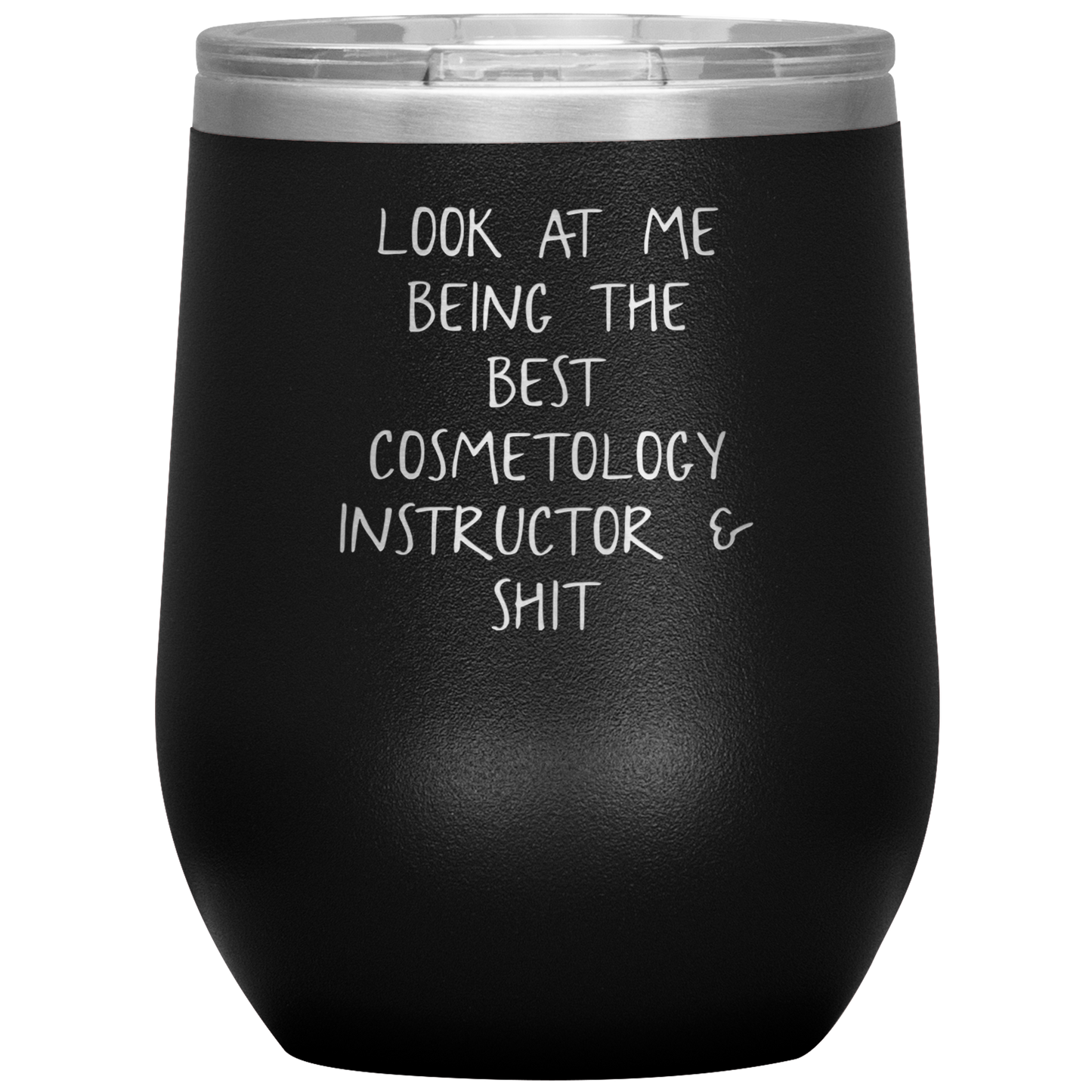 Cosmetology Instructor Wine Tumbler, Funny Cosmetologist Instructor Gifts, Travel Wine Cup, Birthday Gifts for Men and Women