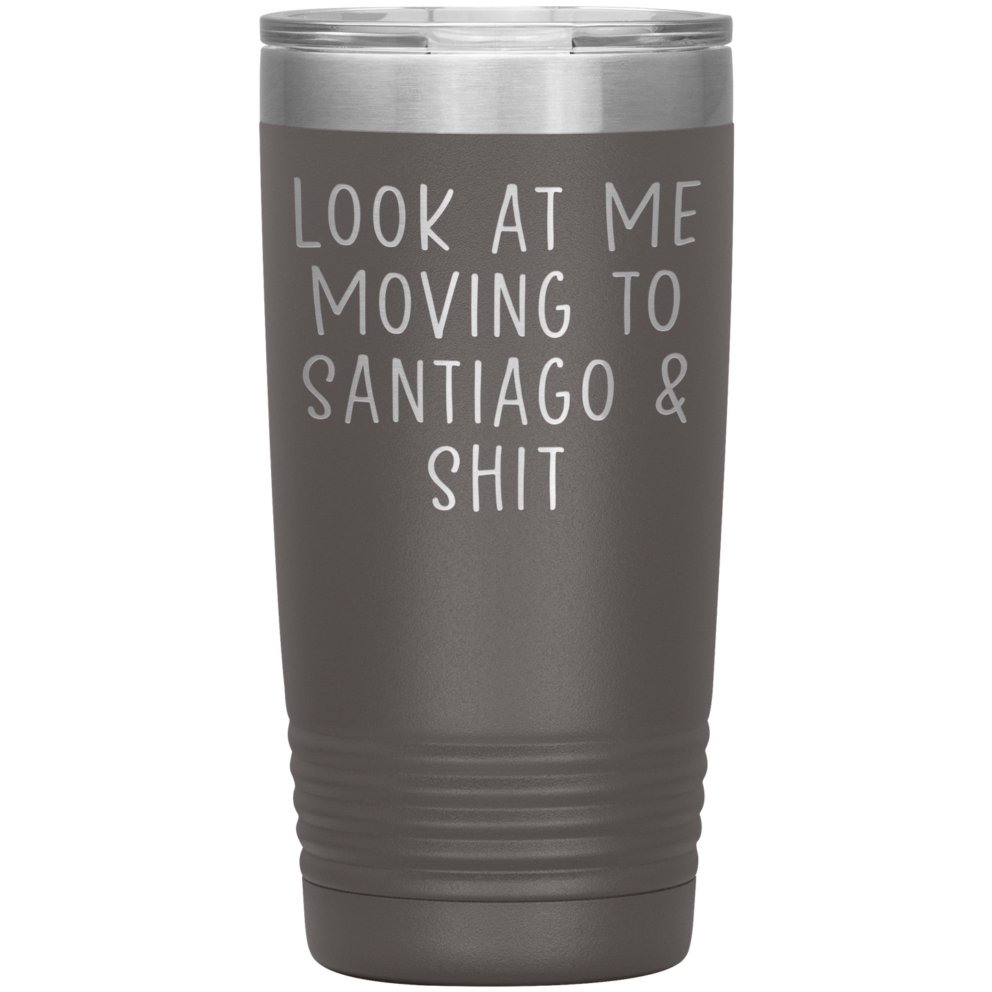 Moving to Santiago Chile Tumbler, Funny Travel Coffee Mug, Birthday Gifts for Men and Women