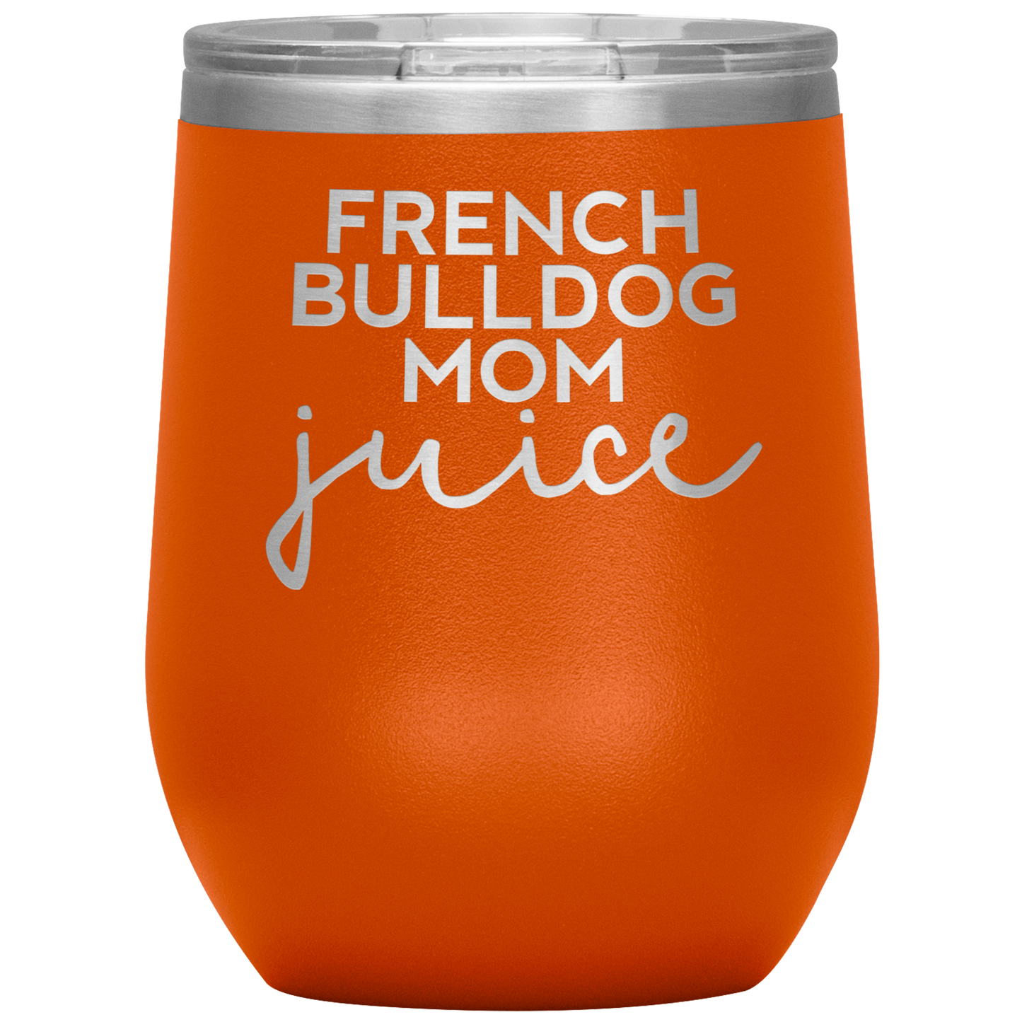 French Bulldog Mom Wine Tumbler, French Bulldog Mom Gifts, Travel Wine Cup, Presentes de Aniversário para Homens e Mulheres