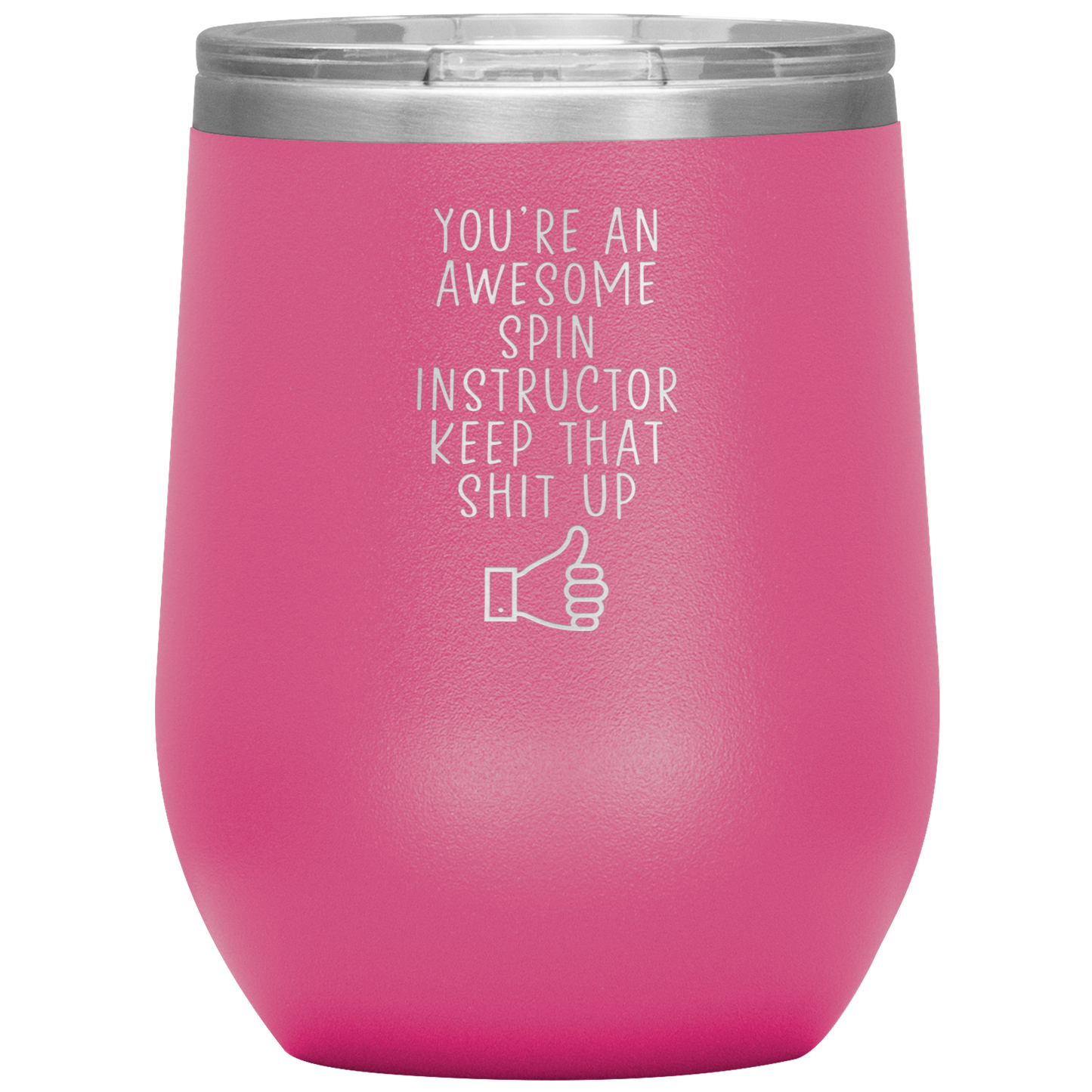 Spin Instructor Wine Tumbler, Spin Instructor Gifts, Travel Wine Cup, Birthday Gifts for Men and Women