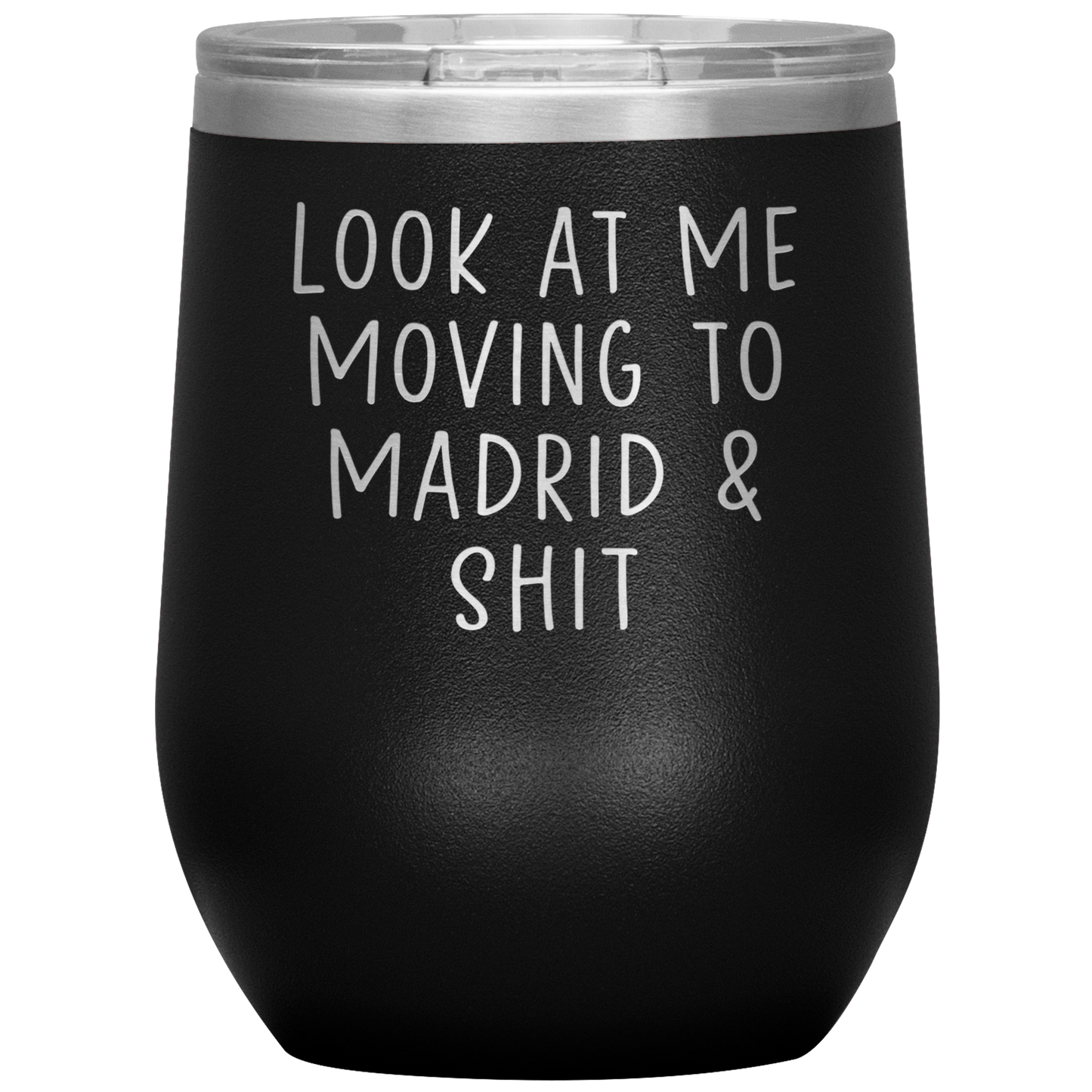 Moving to Madrid Spain Wine Tumbler, Funny Travel Wine Cup, Birthday Gifts for Men and Women