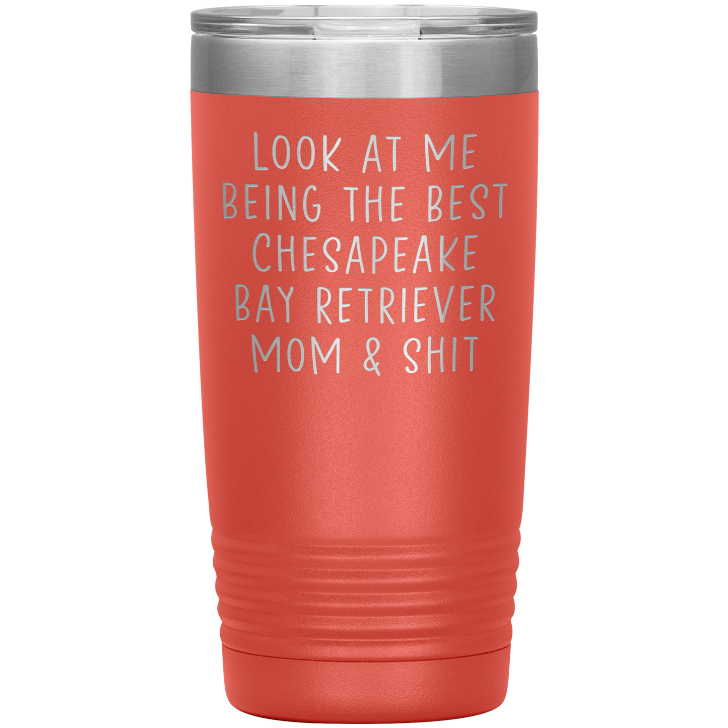 Chesapeake Bay Retriever Mom Tumbler, Funny Travel Coffee Mug, Birthday Gifts for Men and Women