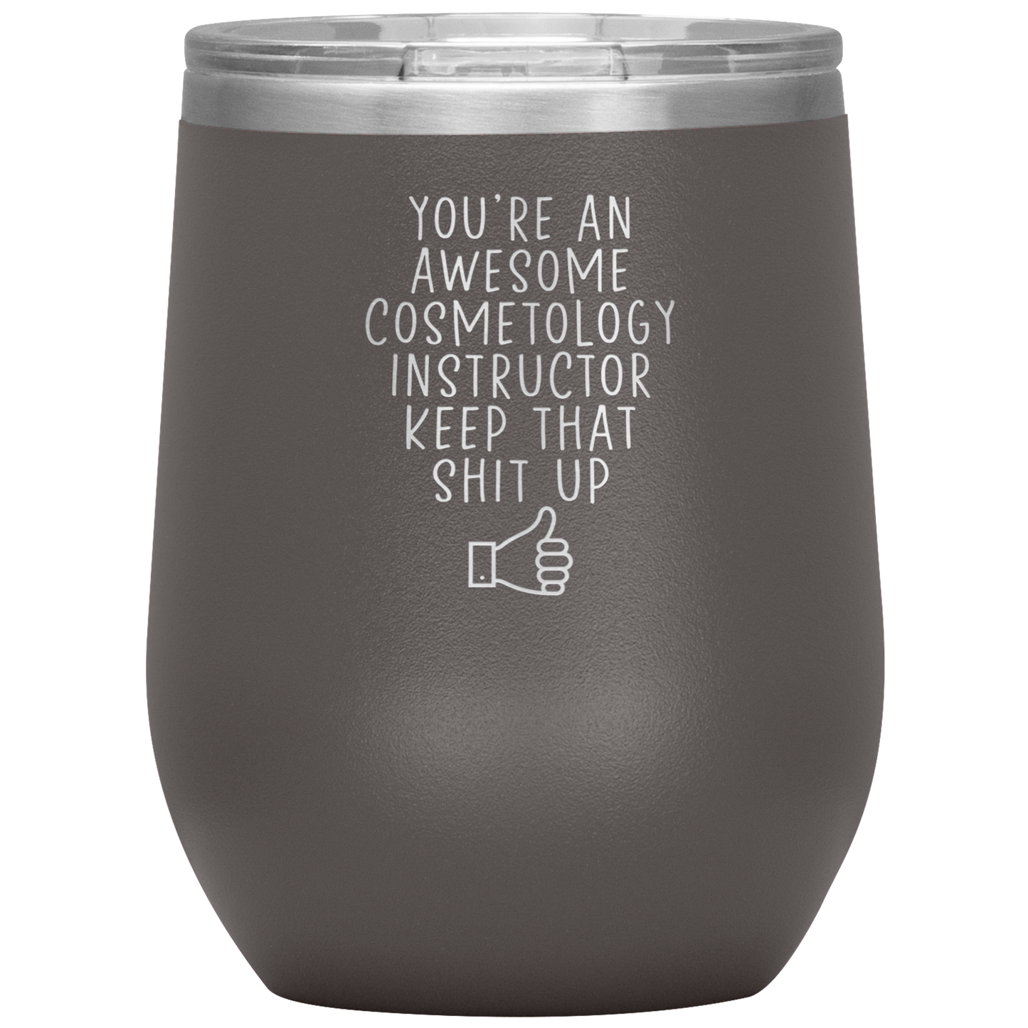 Cosmetology Instructor Wine Tumbler, Cosmetology Instructor Gifts, Travel Wine Cup, Birthday Gifts for Men and Women