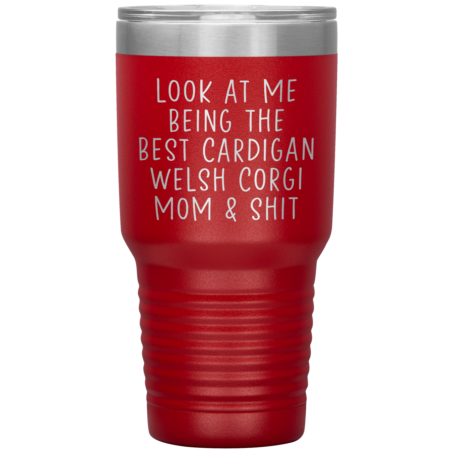 Cardigan Welsh Corgi Mom Tumbler, Funny Travel Coffee Mug, Birthday Gifts for Men and Women