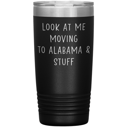 Moving to Alabama Tumbler, Funny Travel Coffee Mug, Birthday Gifts for Men and Women