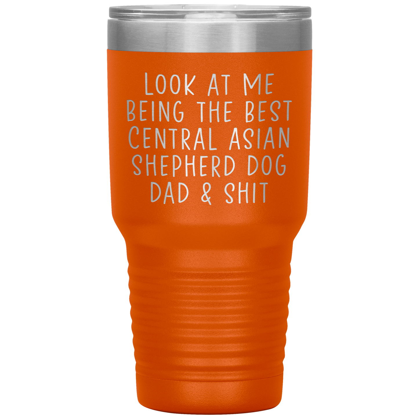 Central Asian Shepherd Dog Dad Tumbler, Funny Travel Coffee Mug, Birthday Gifts for Men and Women