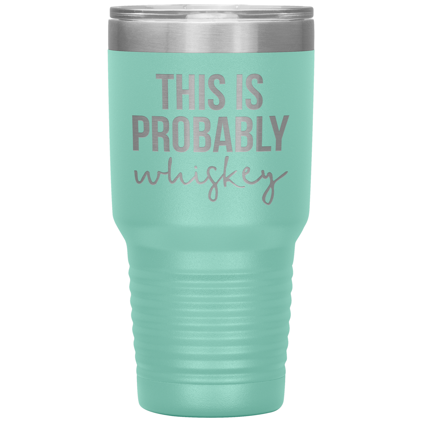 This is Probably Whiskey Lover Tumbler, This is Probably Whiskey Lover Gifts, Travel Coffee Mug, Birthday Gifts for Men and Women