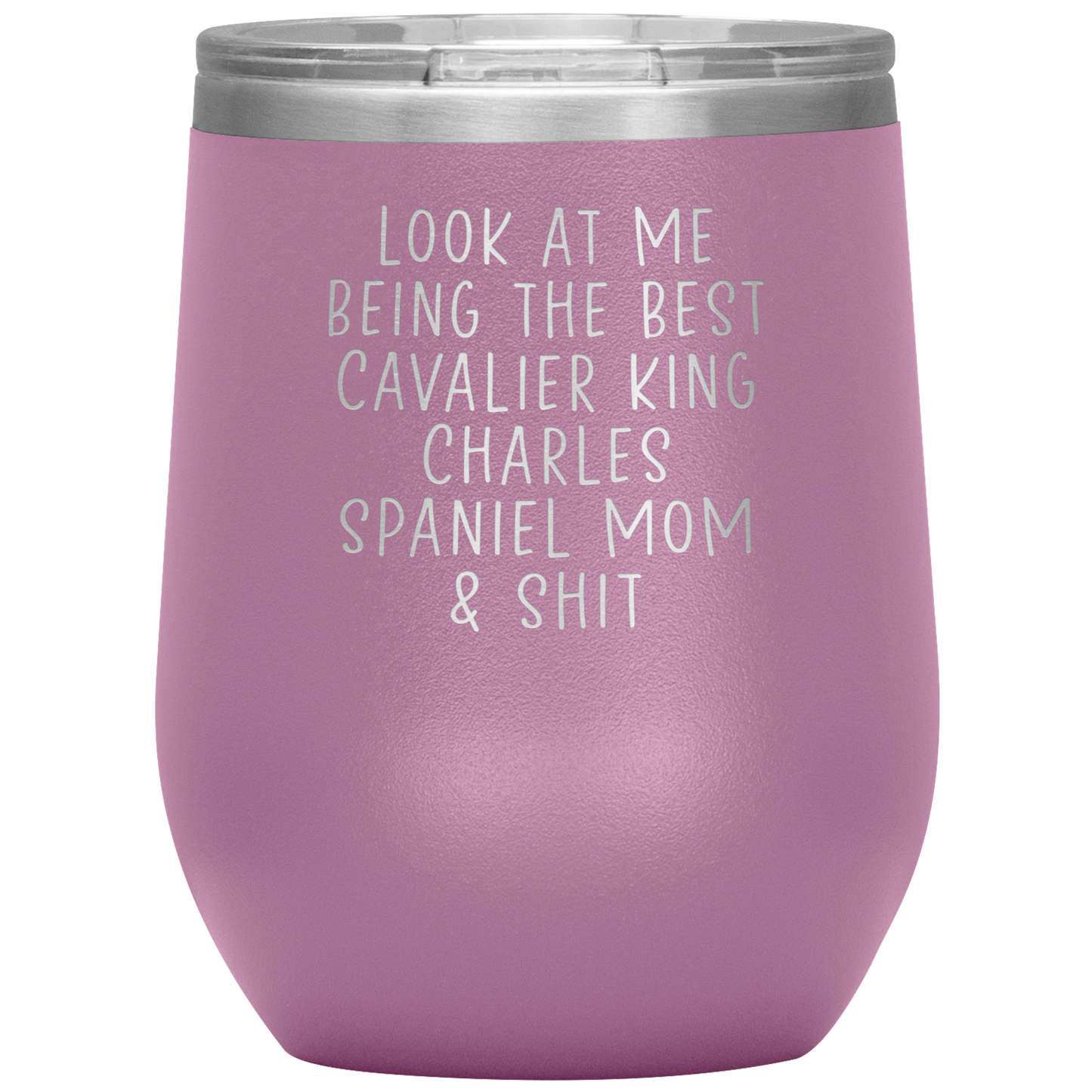 Cavalier King Charles Spaniel Mom Wine Tumbler, Funny Gifts, Travel Wine Cup, Birthday Gifts for Men and Women