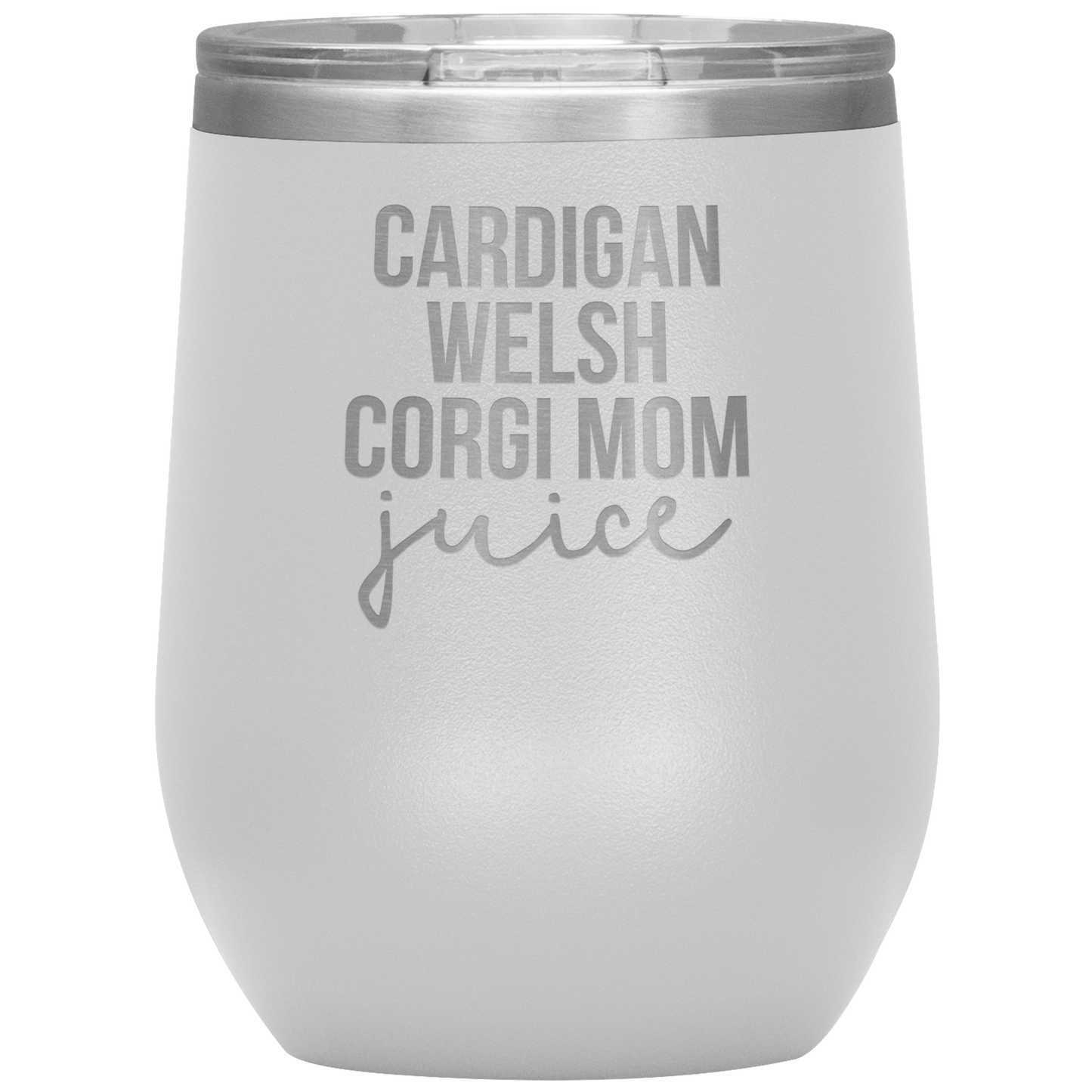 Cardigan Welsh Corgi Mom Wine Tumbler, Cardigan Welsh Corgi Mom Gifts, Travel Wine Cup, Birthday Gifts for Men and Women