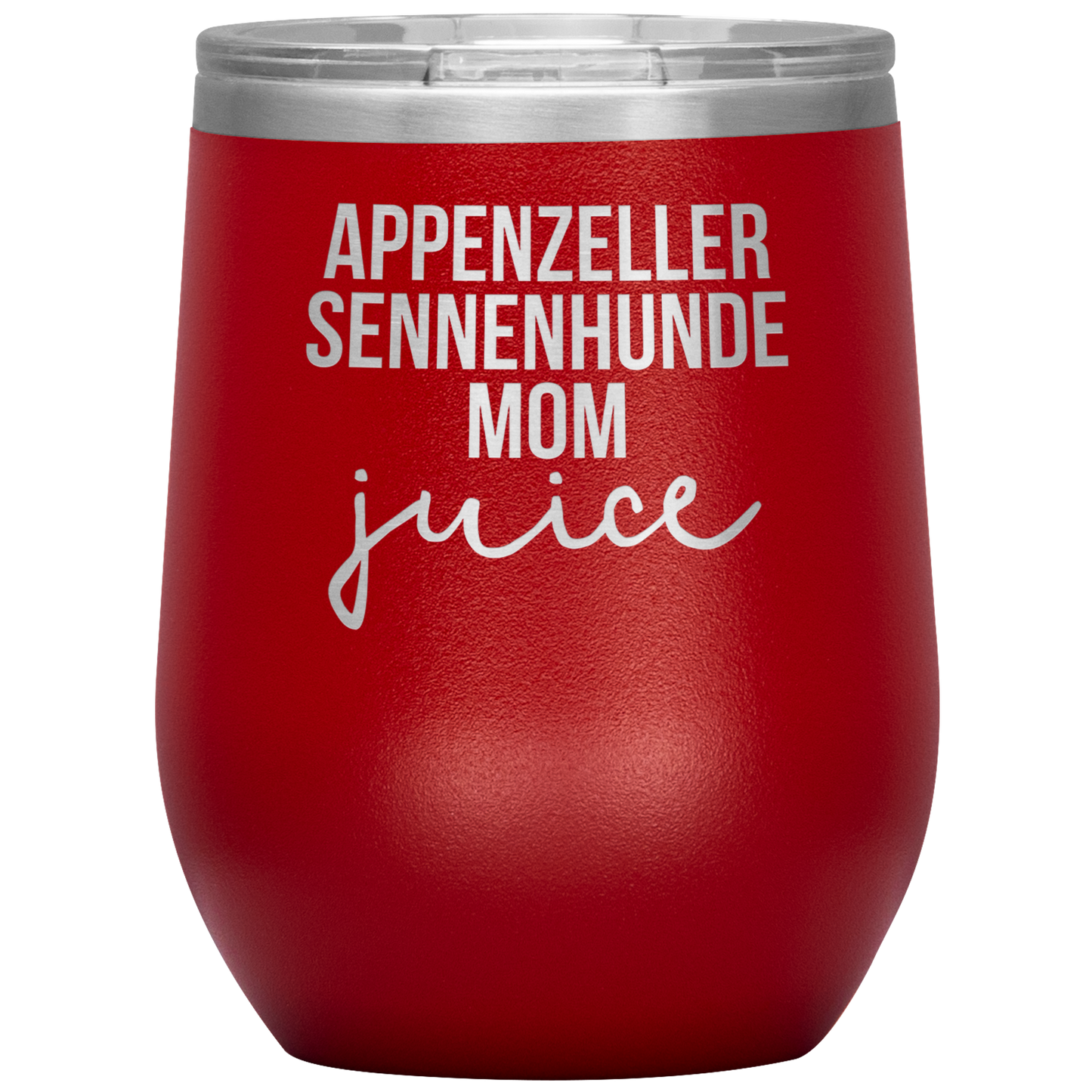 Appenzeller Sennenhunde Mom Wine Tumbler, Funny Travel Wine Cup, Birthday Gifts for Men and Women