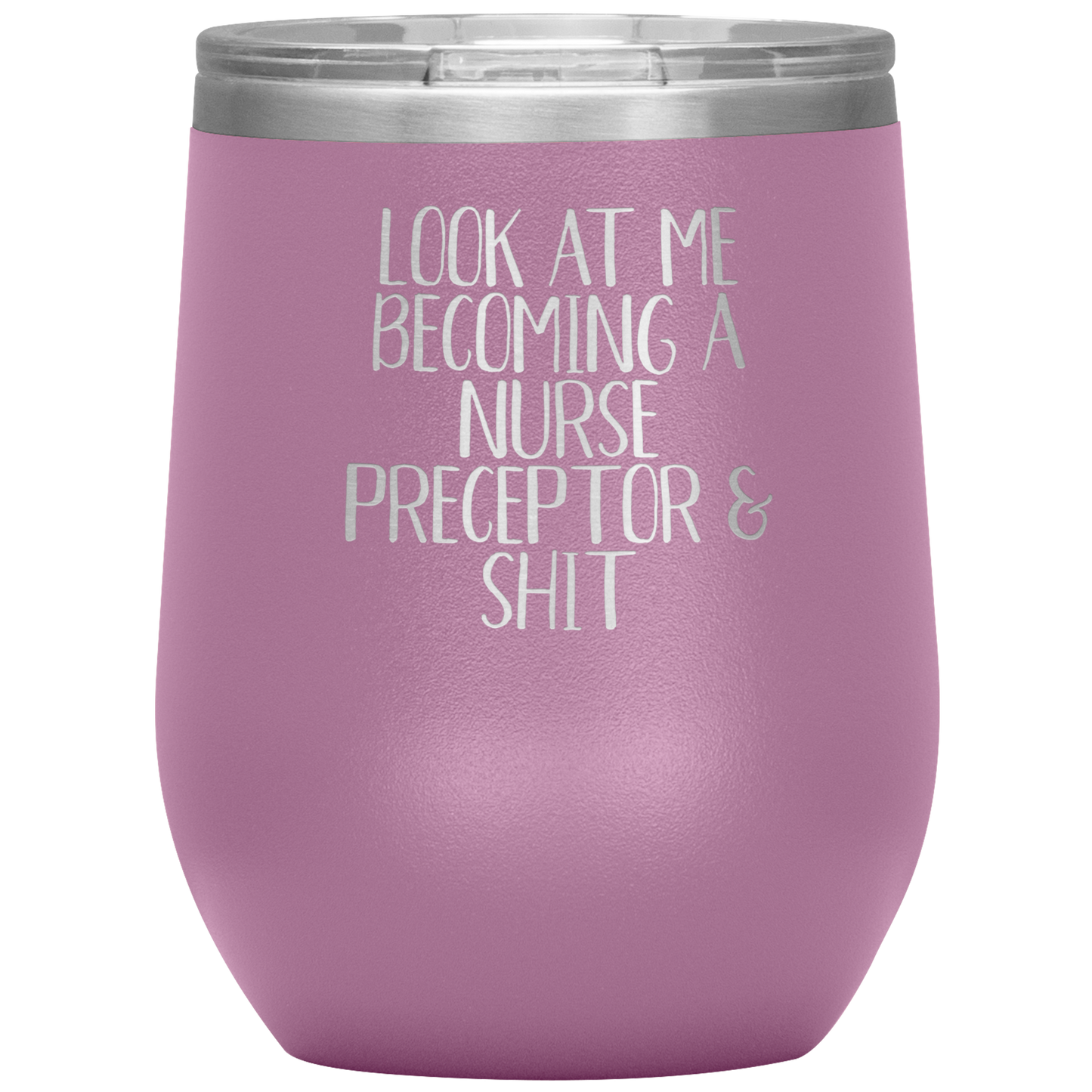 Nurse Preceptor Wine Tumbler, Nurse Preceptor Gifts, Travel Wine Cup, Birthday Gifts for Men and Women