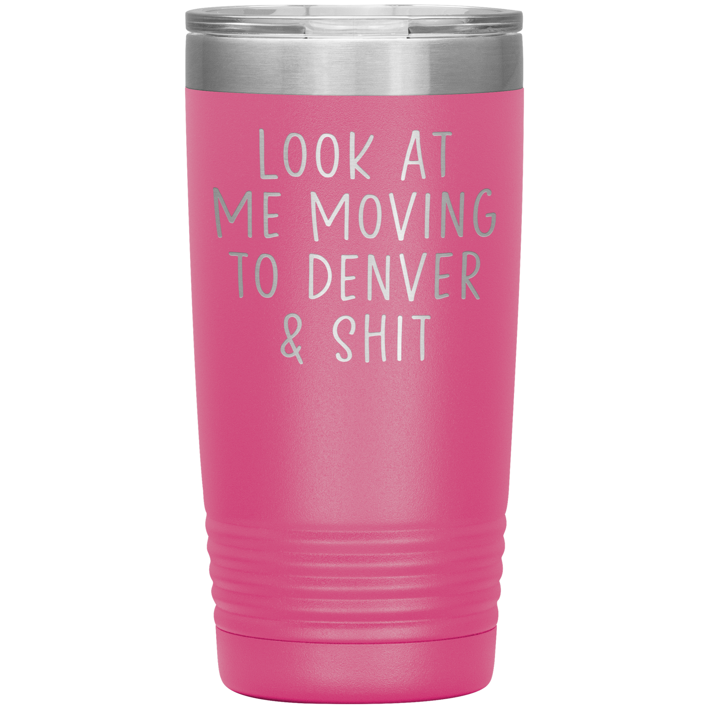 Moving to Denver Tumbler, Moving to Denver Gifts, Travel Coffee Mug, Birthday Gifts for Men and Women
