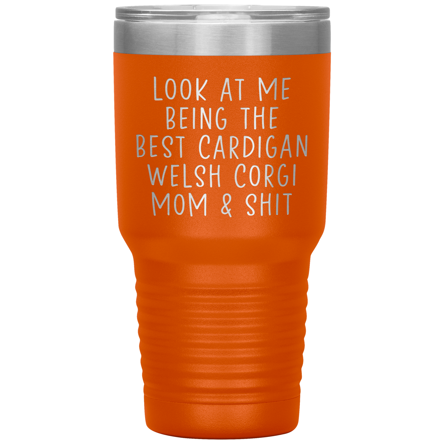 Cardigan Welsh Corgi Mom Tumbler, Funny Travel Coffee Mug, Birthday Gifts for Men and Women