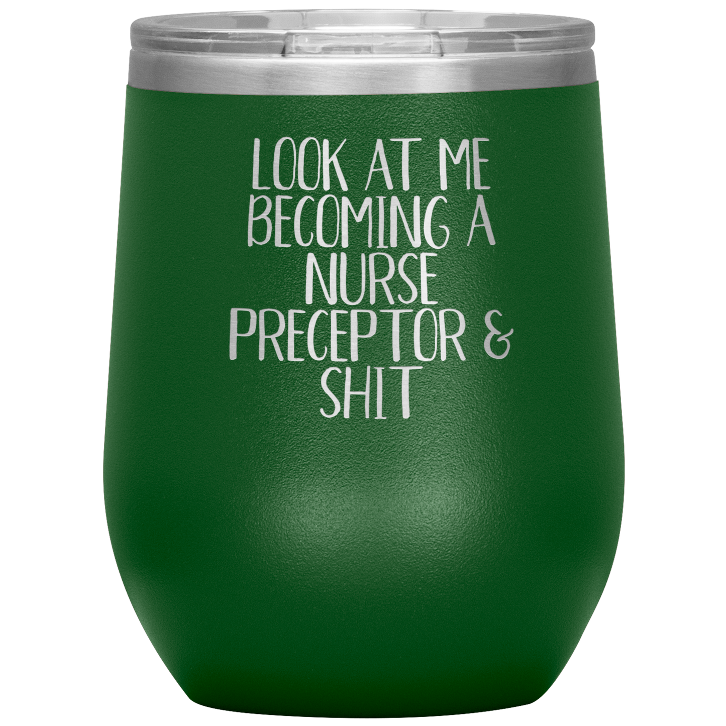 Nurse Preceptor Wine Tumbler, Nurse Preceptor Gifts, Travel Wine Cup, Birthday Gifts for Men and Women