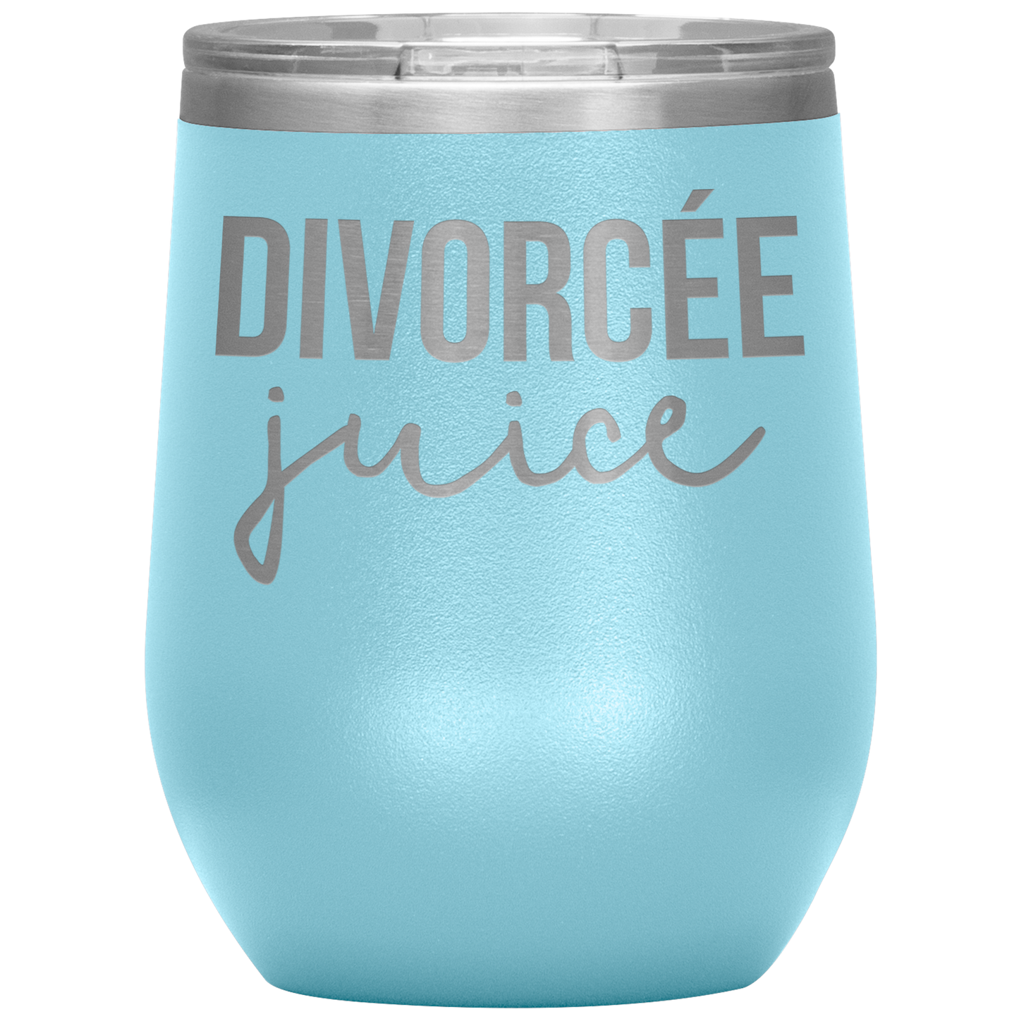 Divorcee Wine Tumbler, Divorcee Gifts, Travel Wine Cup, Birthday Gifts for Men and Women