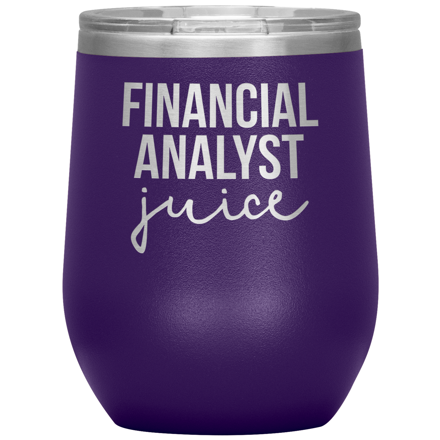 Financial Analyst Wine Tumbler, Financial Analyst Gifts, Travel Wine Cup, Birthday Gifts for Men and Women