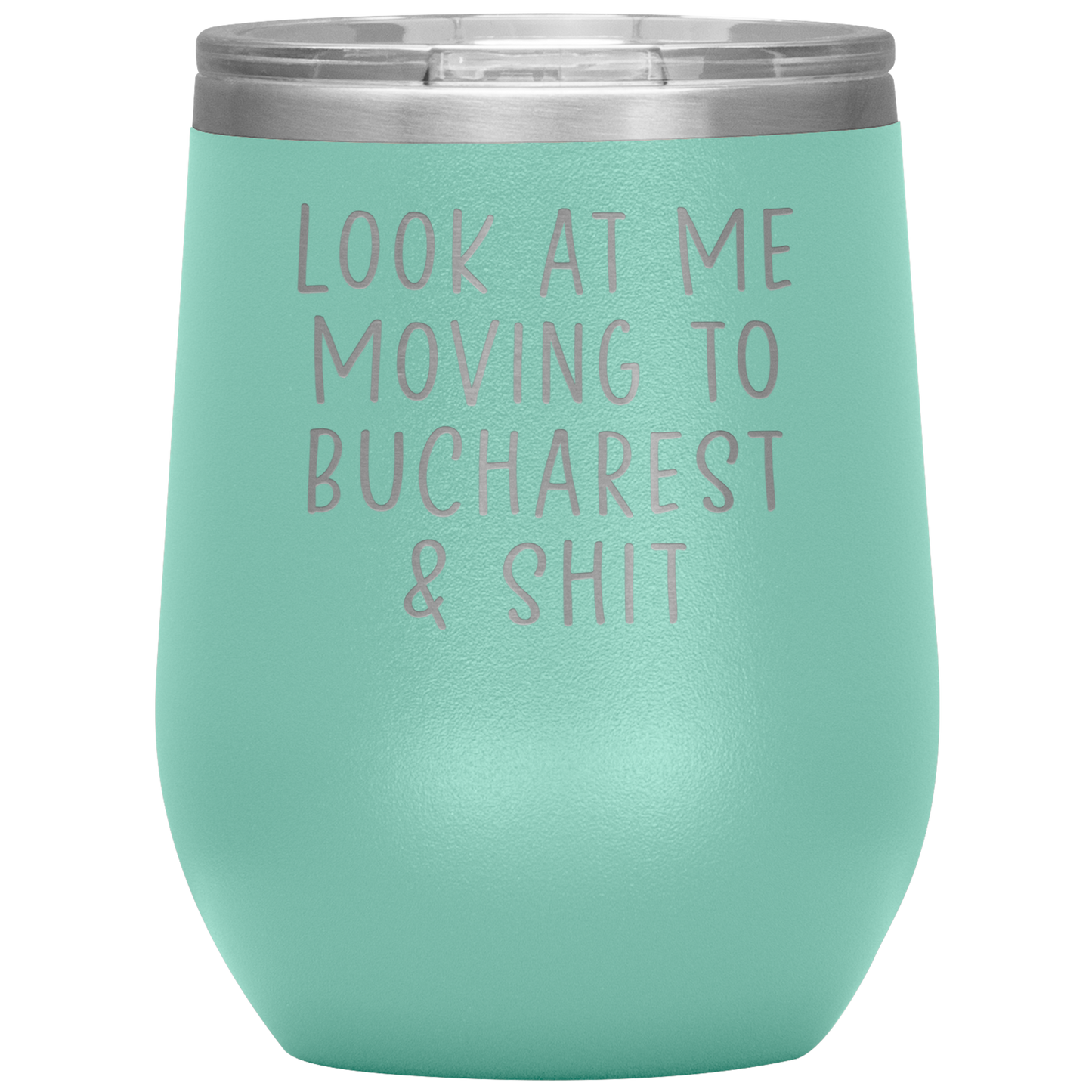 Moving to Bucharest Romania Wine Tumbler, Funny Moving Away Gifts, Housewarming Travel Wine Cup, Birthday Gifts for Men and Women