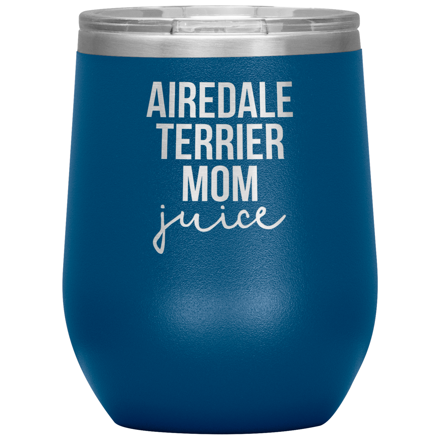 Airedale Terrier Mom Wine Tumbler, Funny Travel Wine Cup, Birthday Gifts for Men and Women