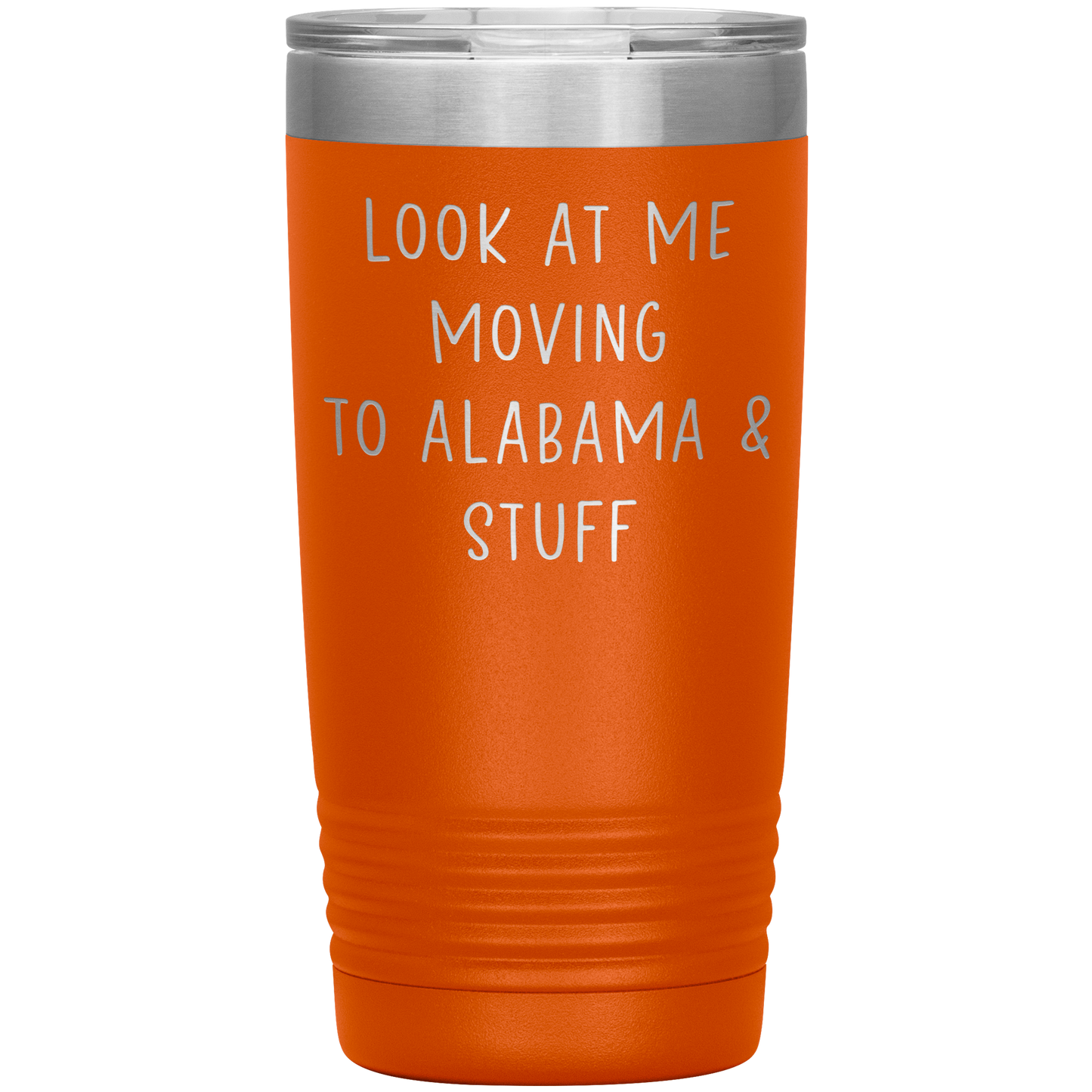 Moving to Alabama Tumbler, Funny Travel Coffee Mug, Birthday Gifts for Men and Women