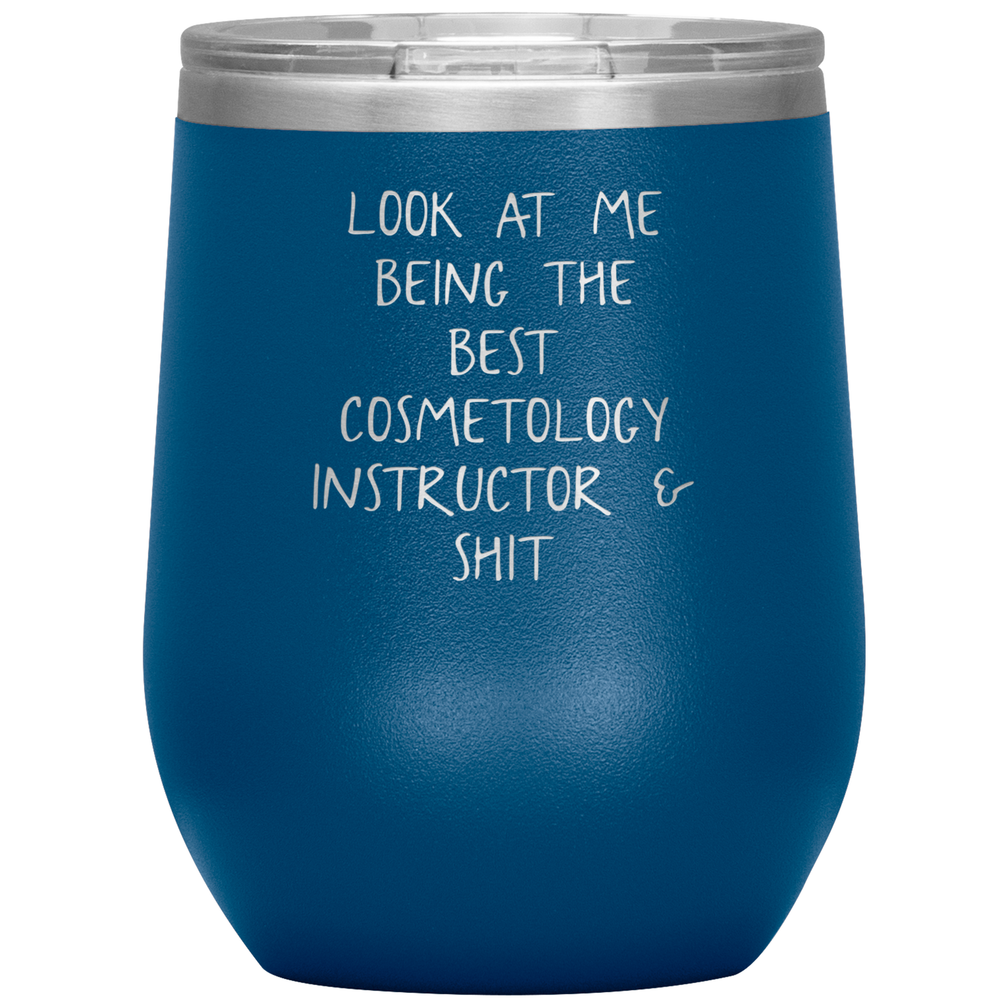 Cosmetology Instructor Wine Tumbler, Funny Cosmetologist Instructor Gifts, Travel Wine Cup, Birthday Gifts for Men and Women