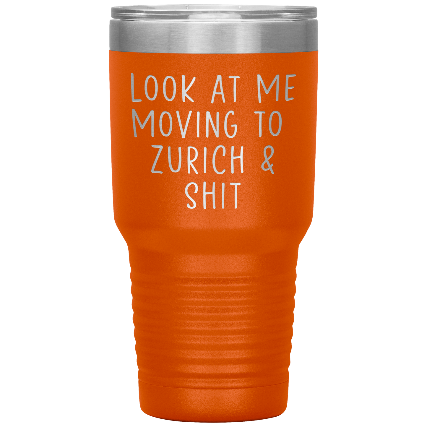 Moving to Zurich Switzerland Tumbler, Funny Travel Coffee Mug, Birthday Gifts for Men and Women