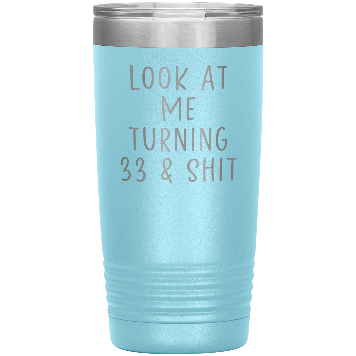 33rd Birthday Tumbler, 33rd Birthday Gifts, Travel Coffee Mug, Birthday Gifts for Men and Women