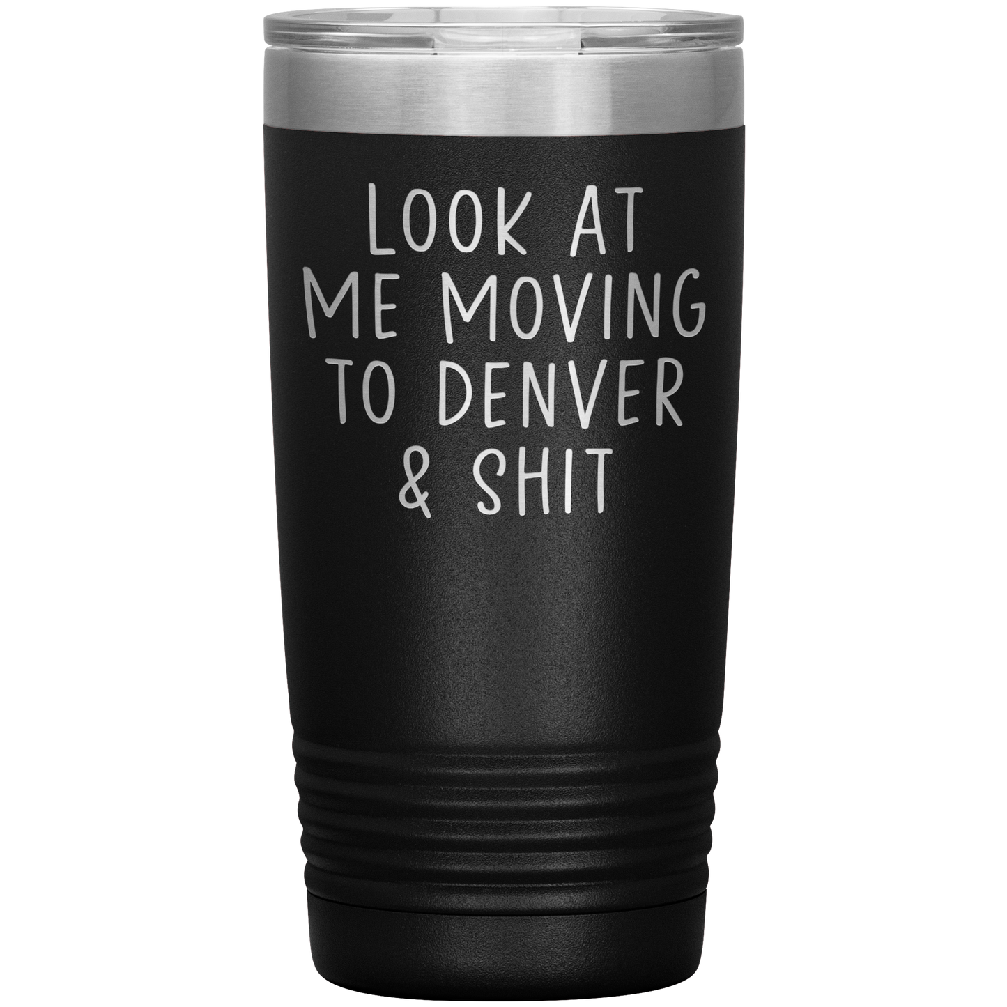 Moving to Denver Tumbler, Moving to Denver Gifts, Travel Coffee Mug, Birthday Gifts for Men and Women