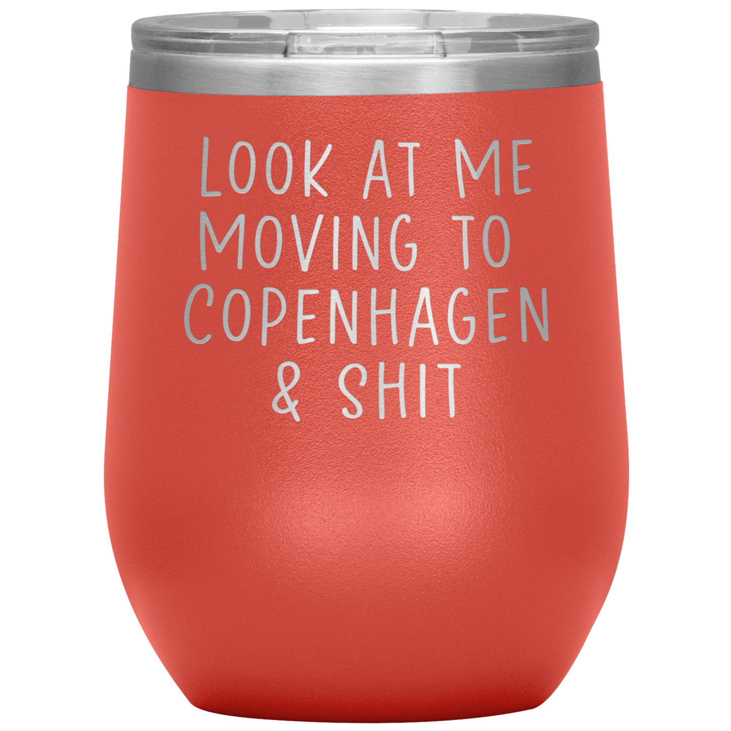 Moving to Copenhagen Denmark Wine Tumbler, Funny Moving Away Gifts, Housewarming Travel Wine Cup, Birthday Gifts for Men and Women