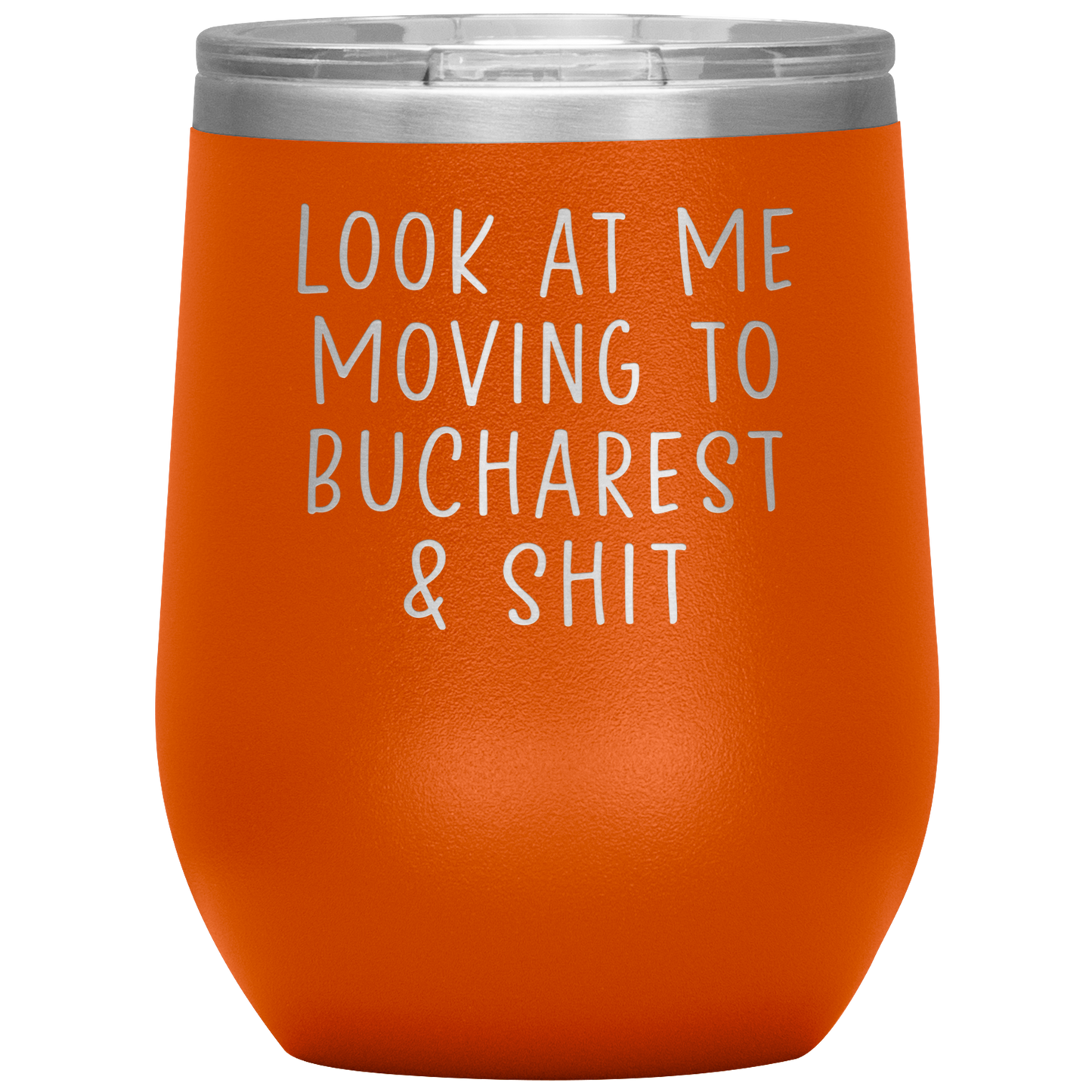 Moving to Bucharest Romania Wine Tumbler, Funny Moving Away Gifts, Housewarming Travel Wine Cup, Birthday Gifts for Men and Women