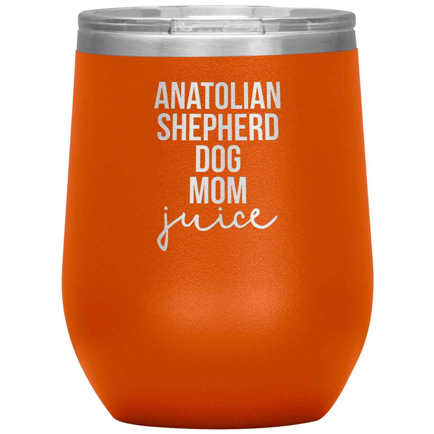 Anatolian Shepherd Dog Mom Wine Tumbler, Funny Travel Wine Cup, Birthday Gifts for Men and Women