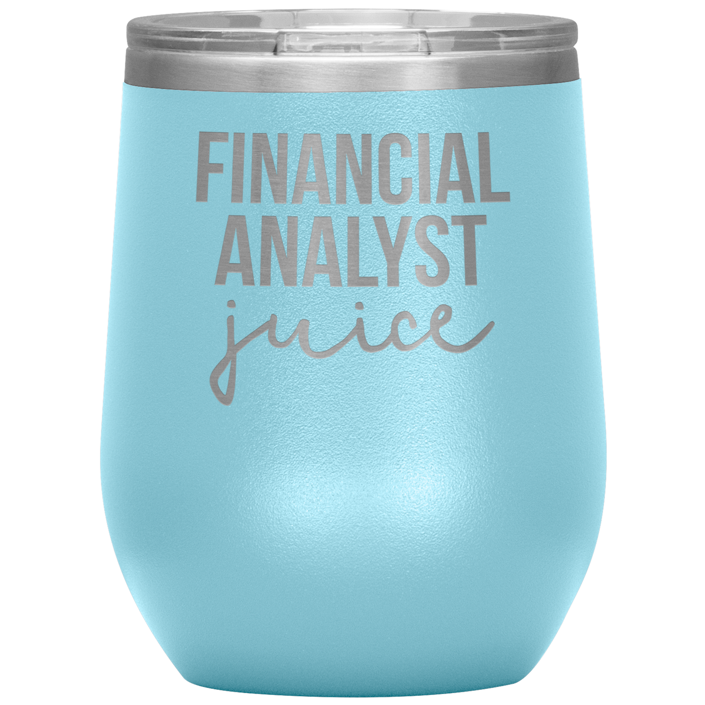 Financial Analyst Wine Tumbler, Financial Analyst Gifts, Travel Wine Cup, Birthday Gifts for Men and Women