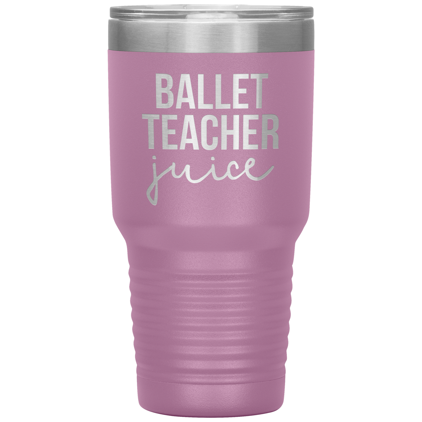 Ballet Teacher Tumbler, Ballet Teacher Gifts, Travel Coffee Mug, Birthday Gifts for Men and Women