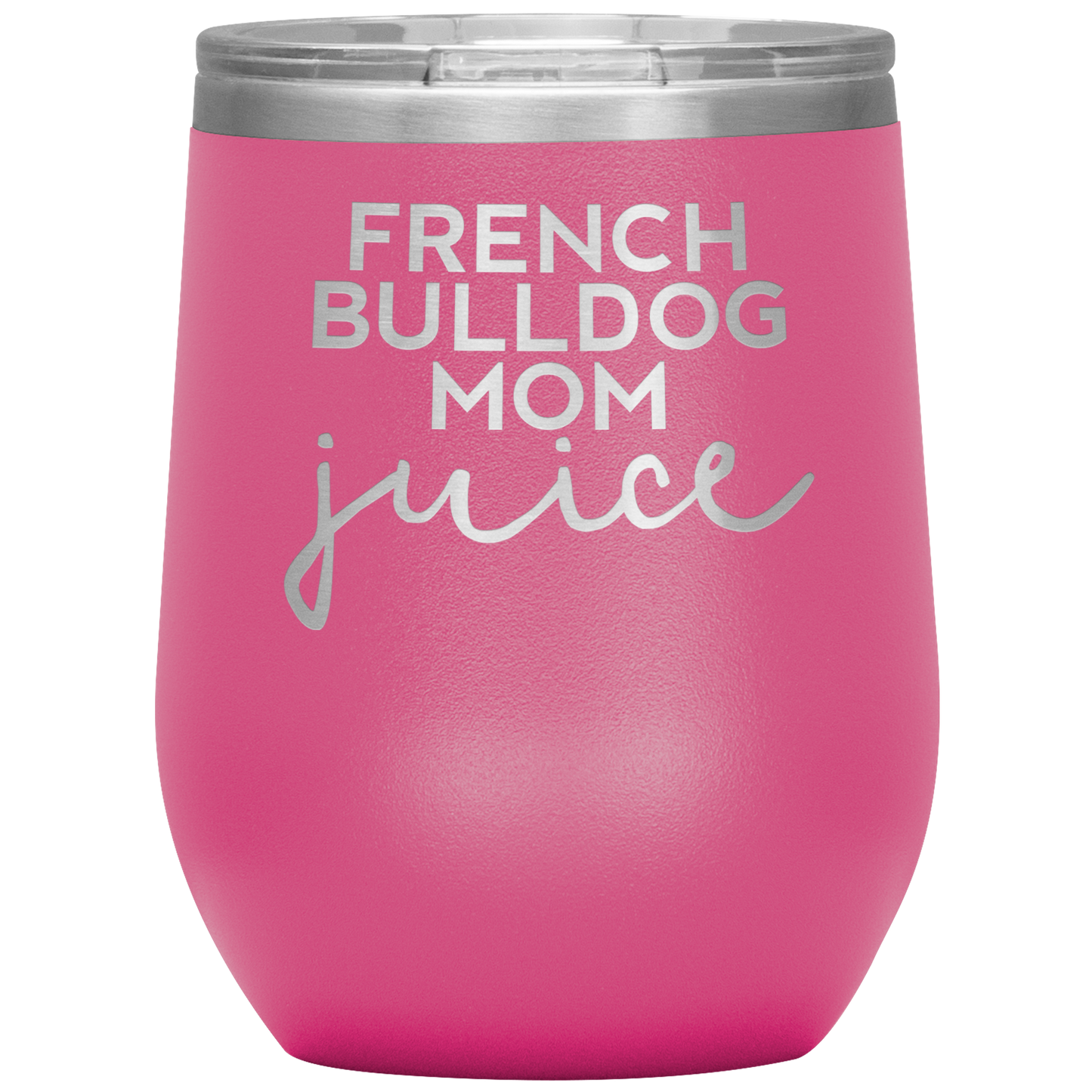 French Bulldog Mom Wine Tumbler, French Bulldog Mom Gifts, Travel Wine Cup, Presentes de Aniversário para Homens e Mulheres