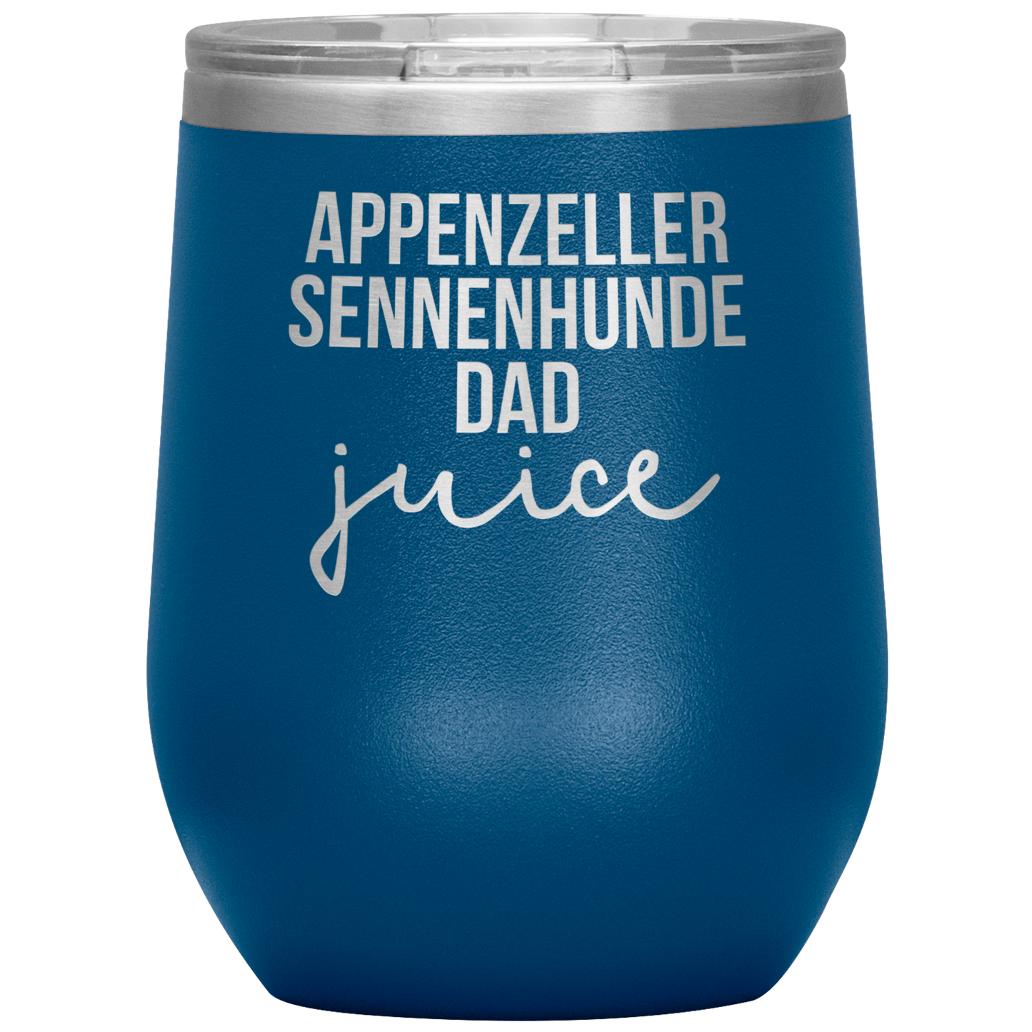 Appenzeller Sennenhunde Dad Wine Tumbler, Funny Travel Wine Cup, Birthday Gifts for Men and Women